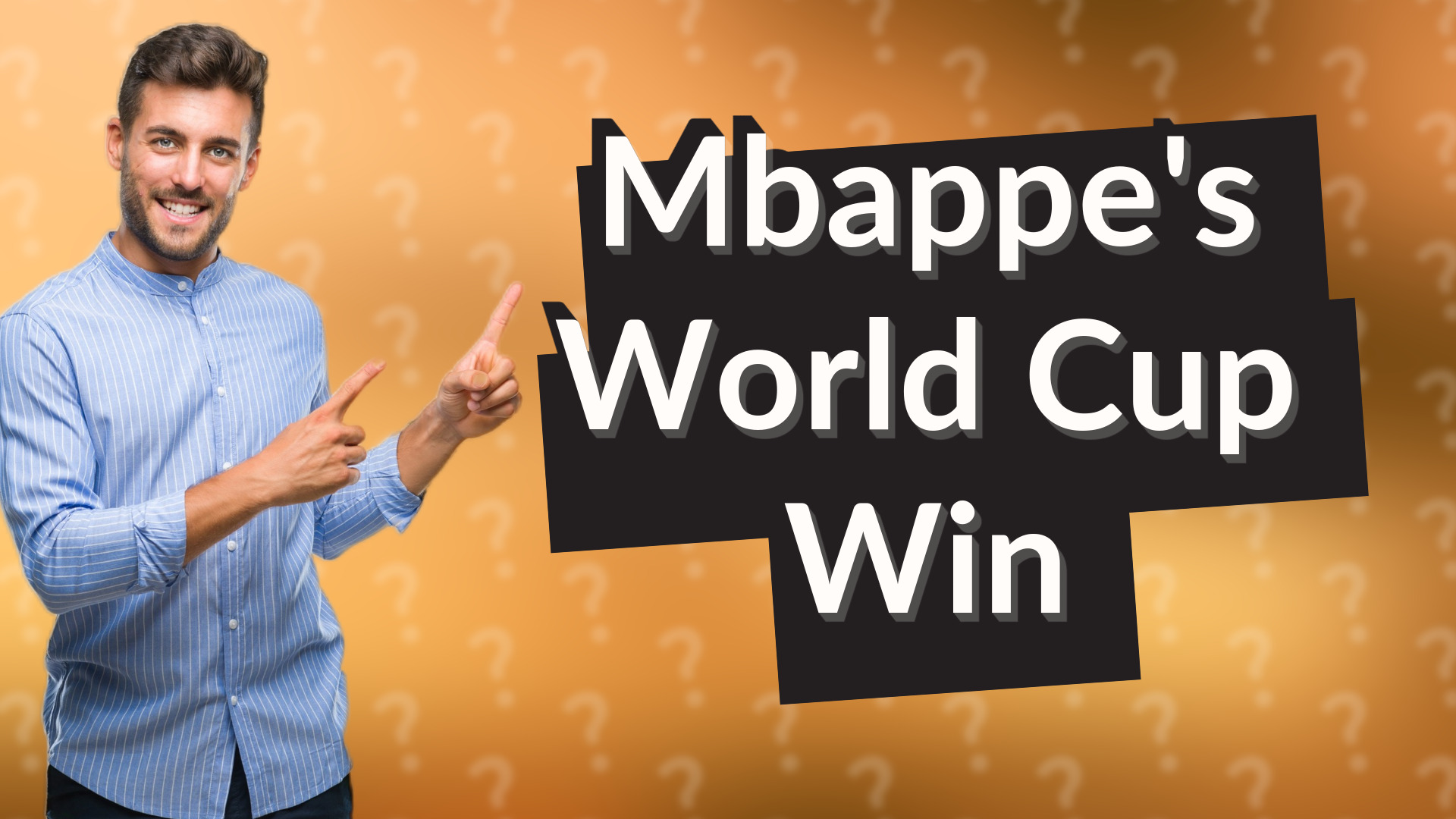 Mbappe's World Cup Win