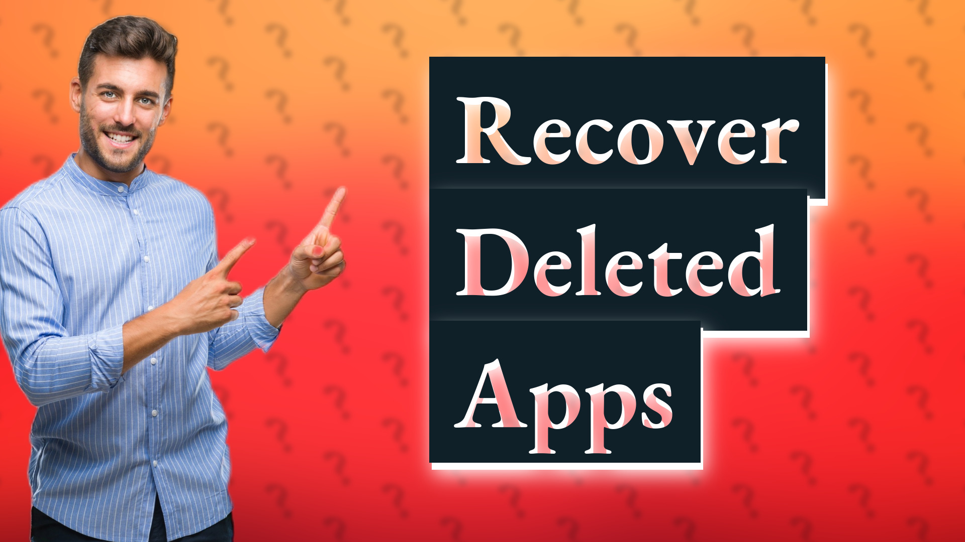 Recover Deleted Apps