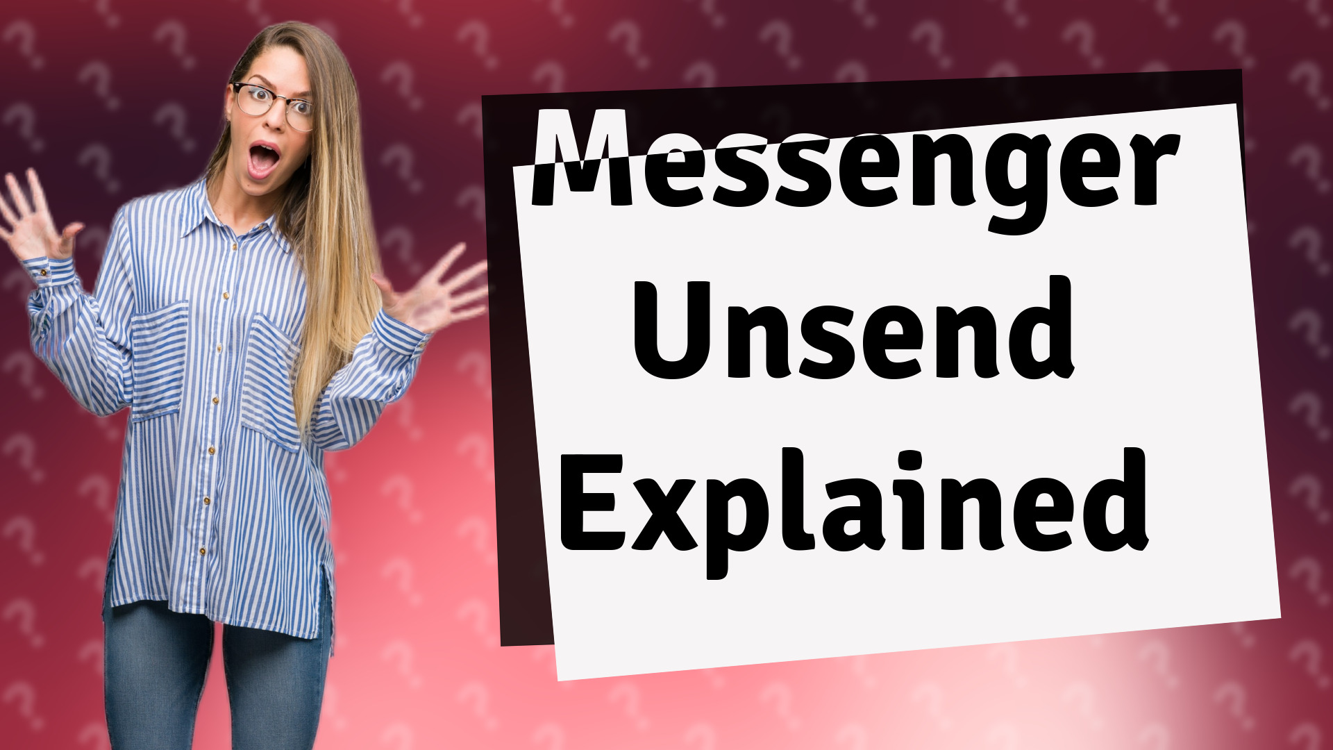 Messenger Unsend Explained