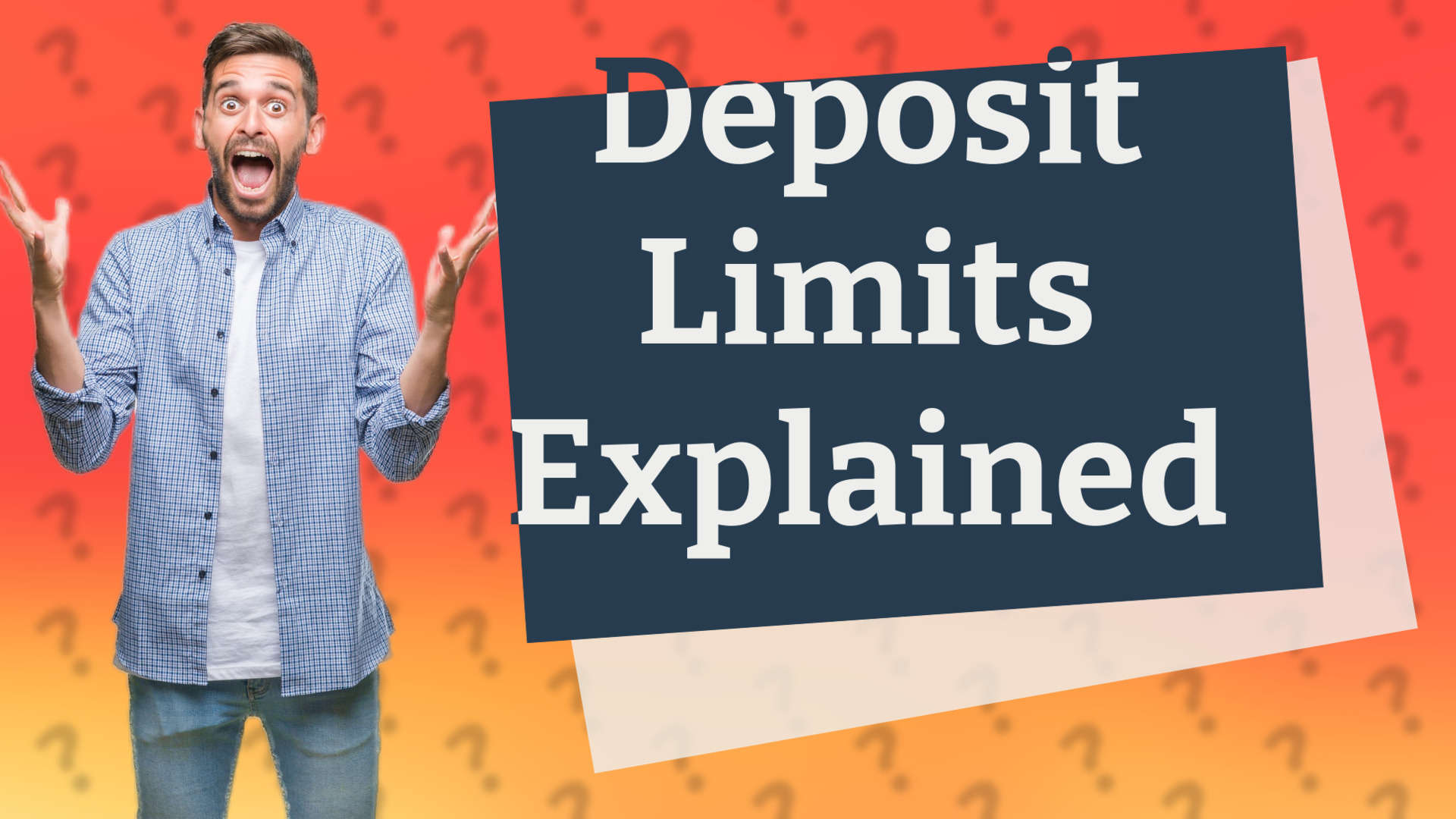 Deposit Limits Explained