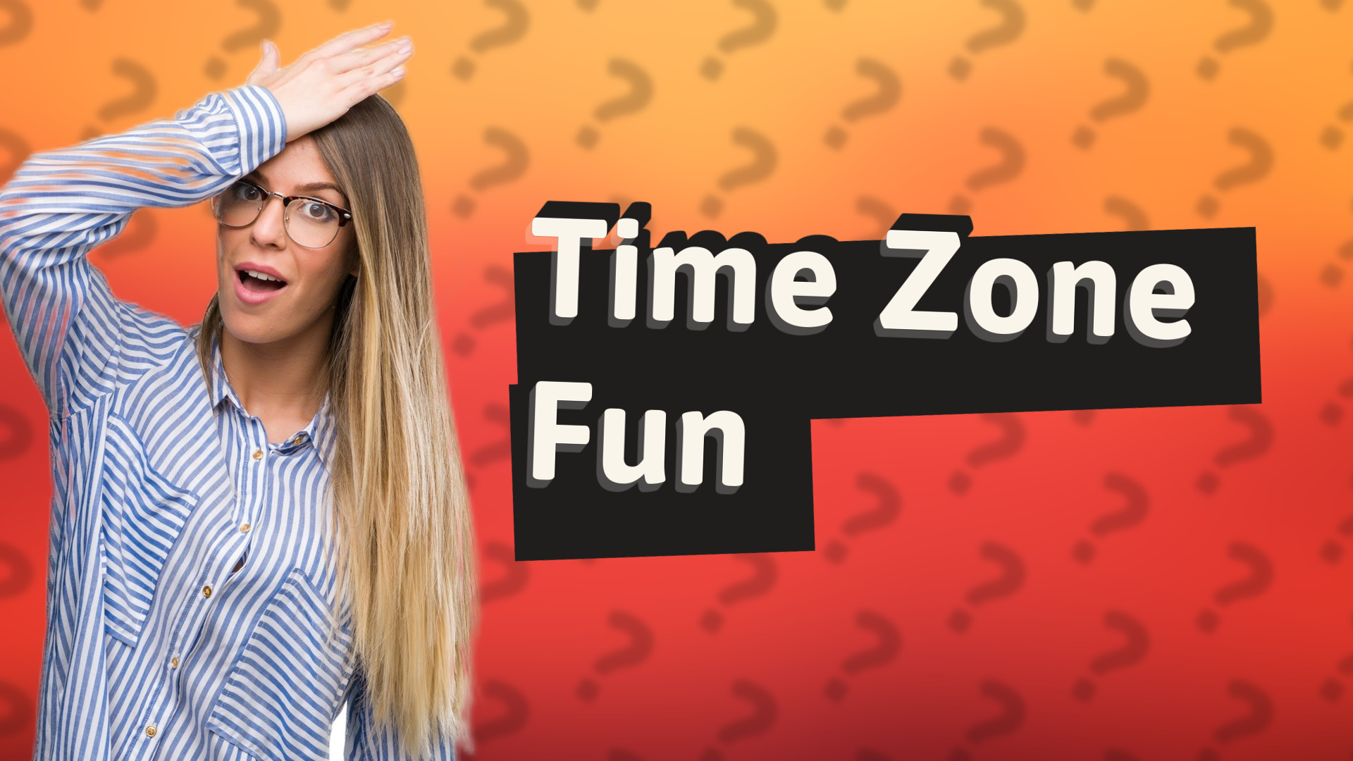 Time Zone Fun