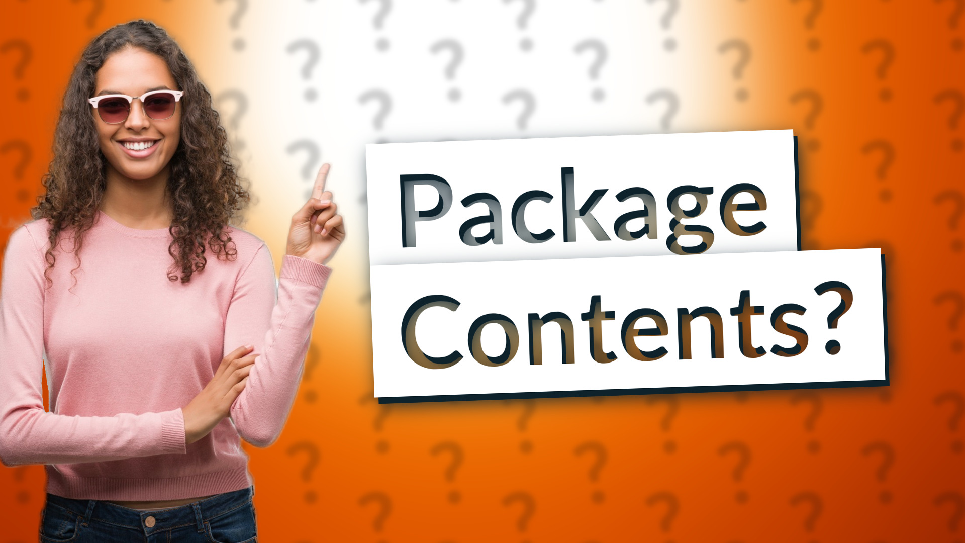Package Contents?
