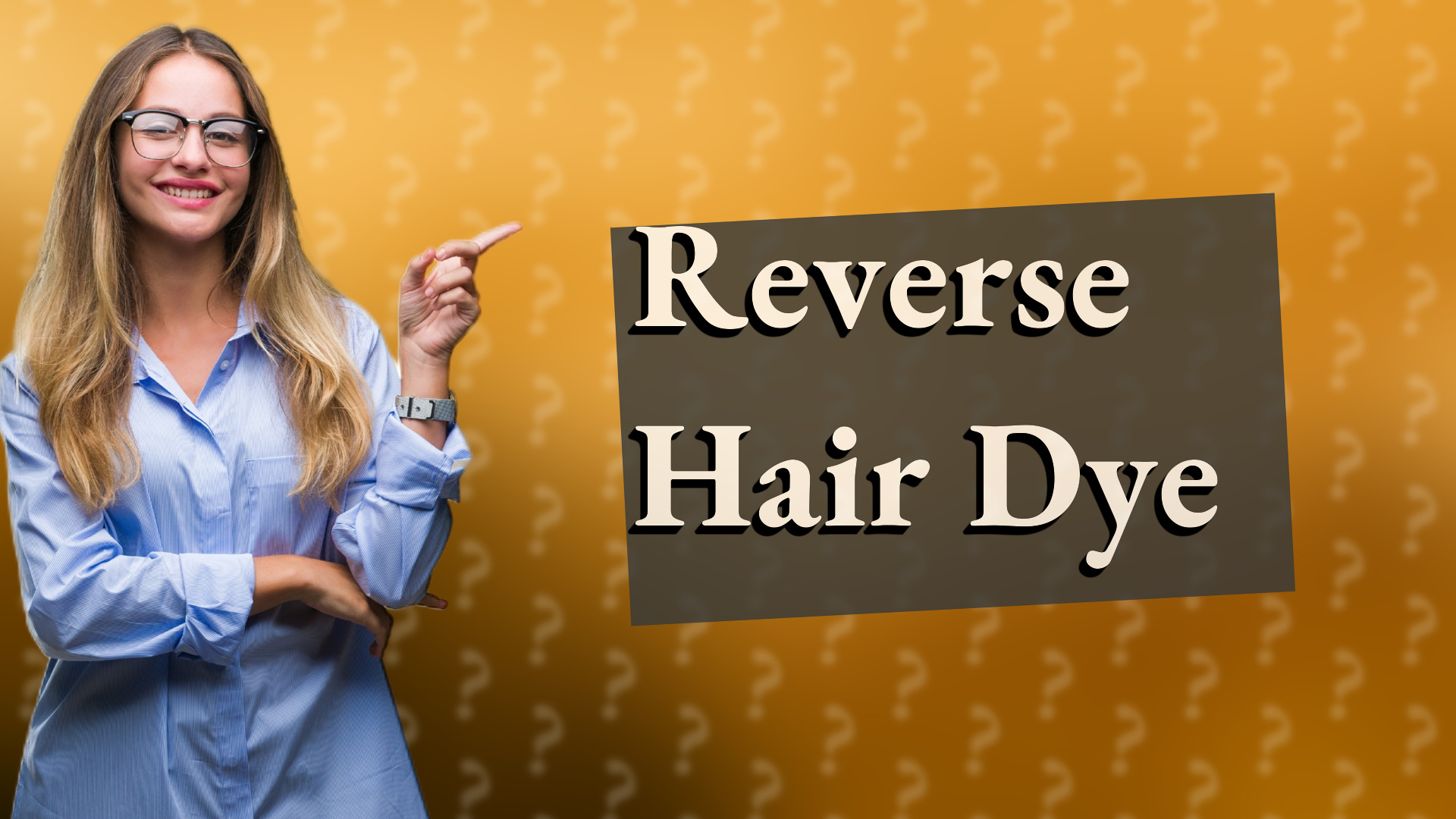 Reverse Hair Dye
