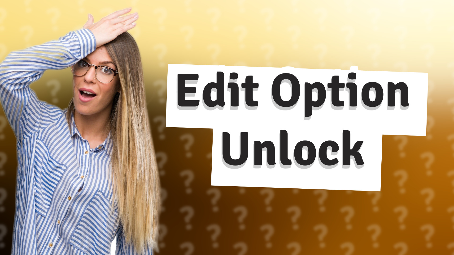 Edit Option Unlock