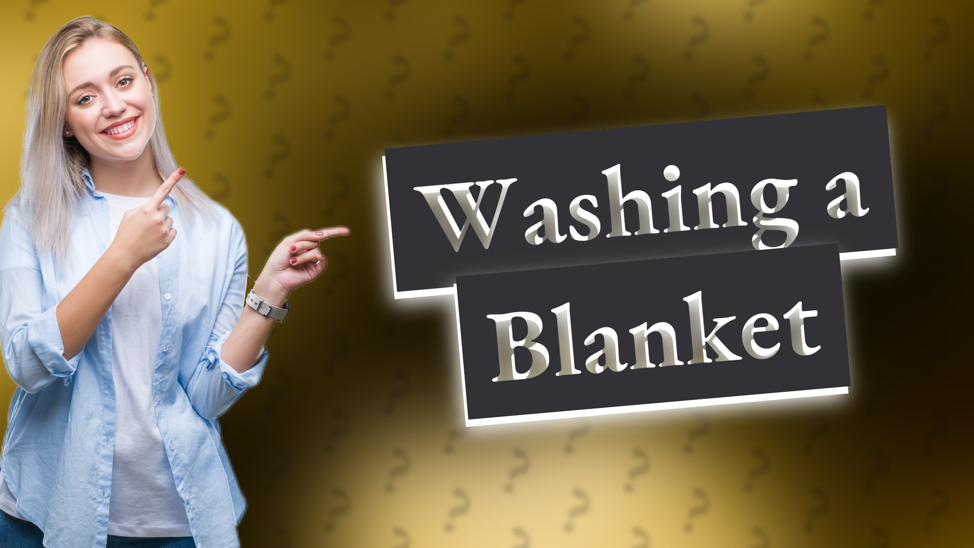Washing a Blanket