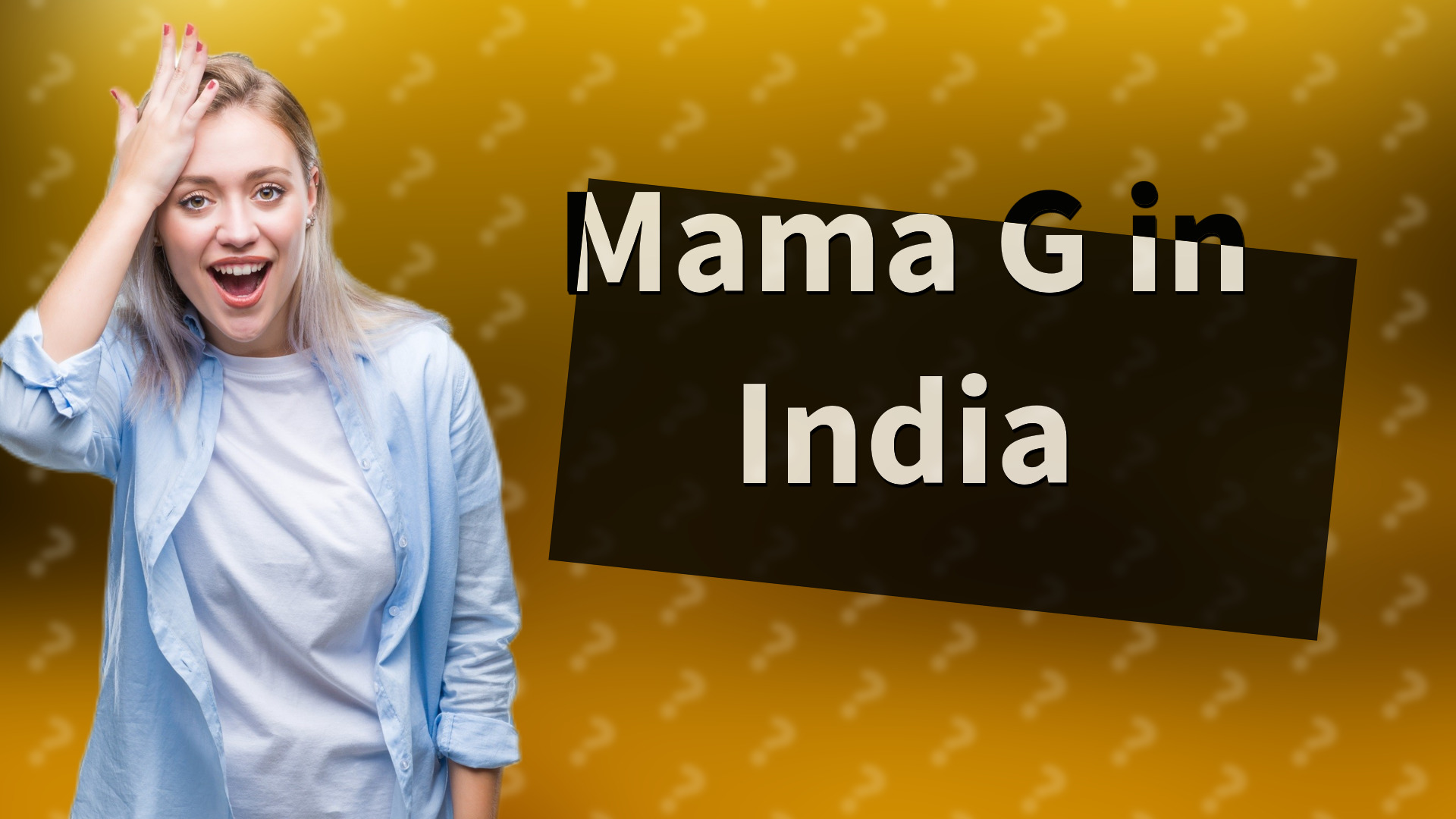 Mama G in India