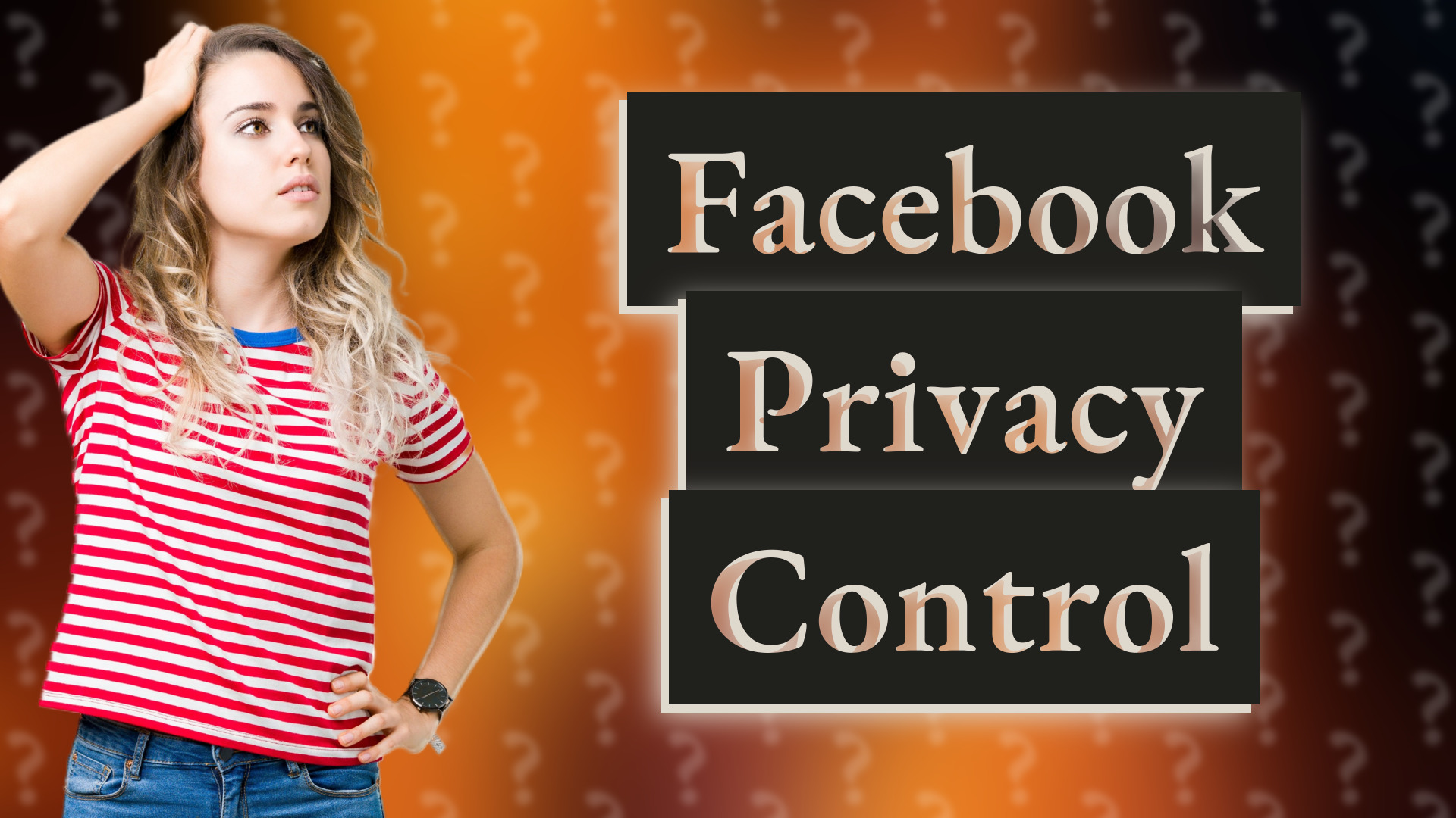 Facebook Privacy Control