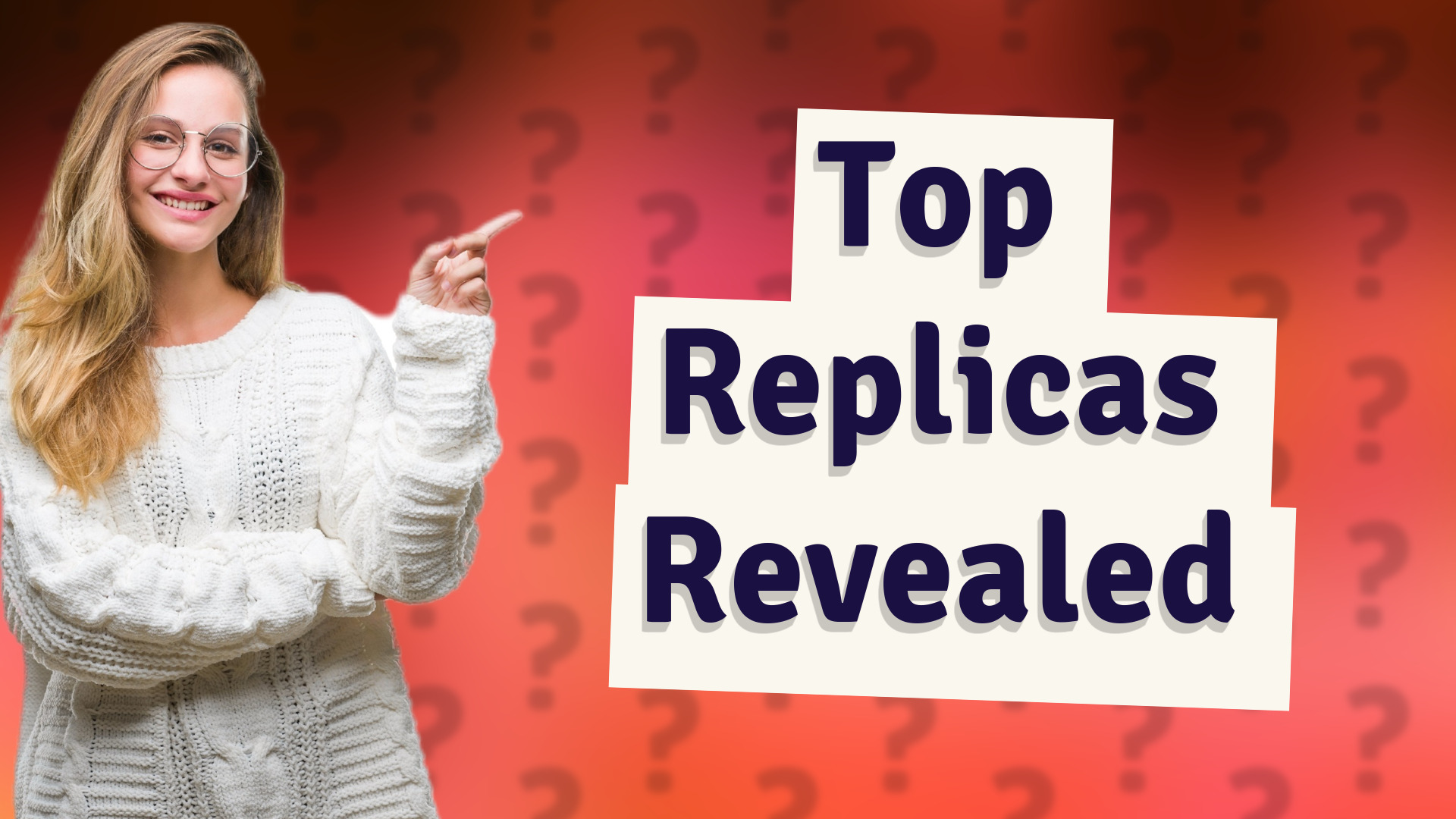 Top Replicas Revealed