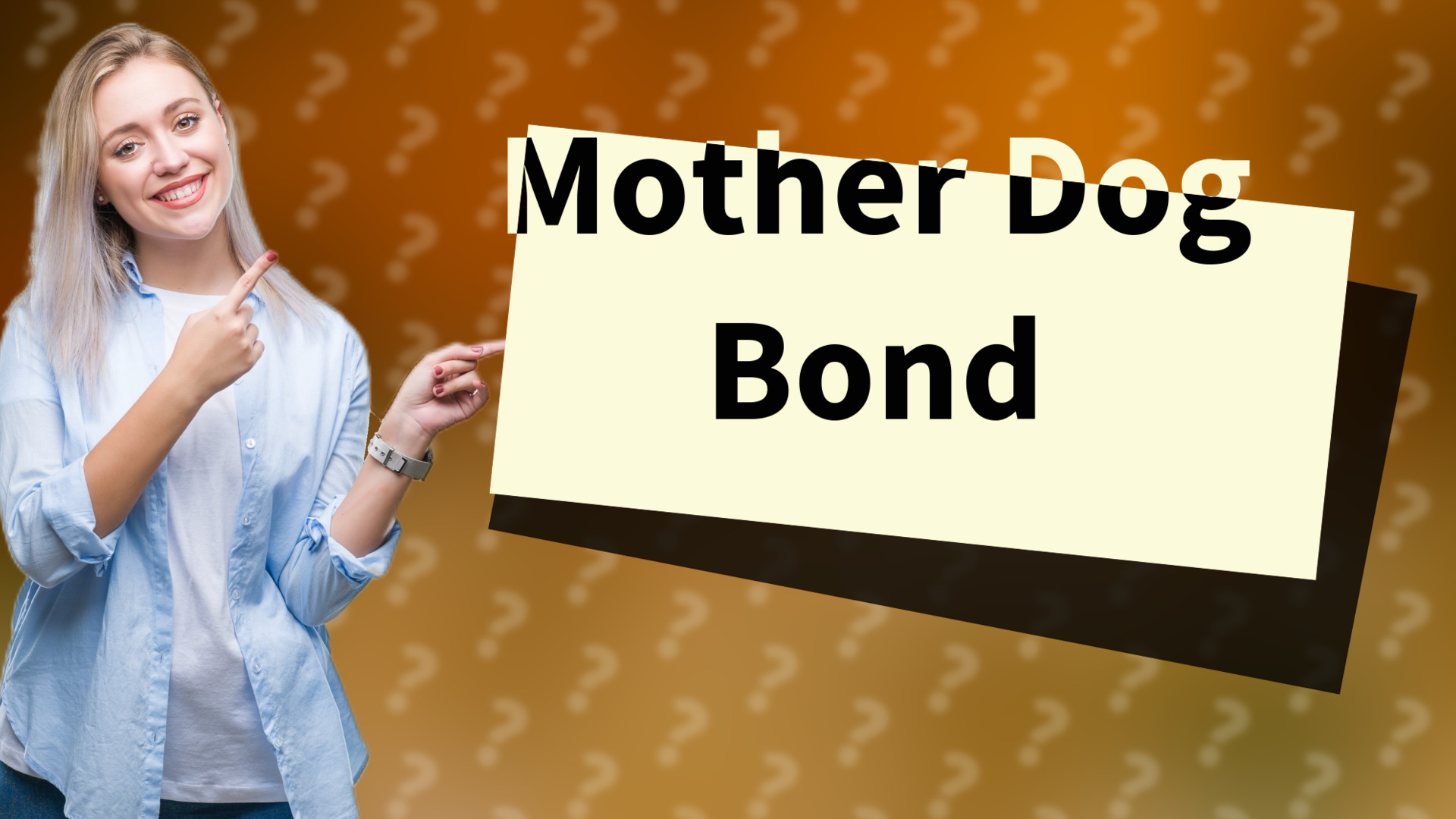 Mother Dog Bond