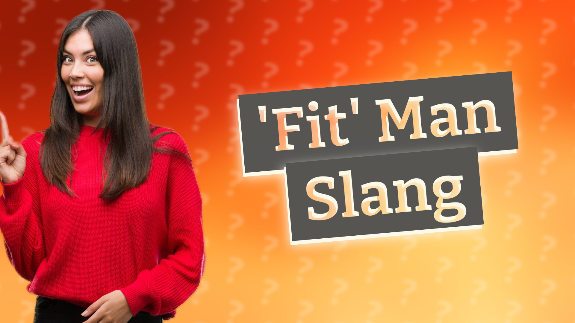 'Fit' Man Slang