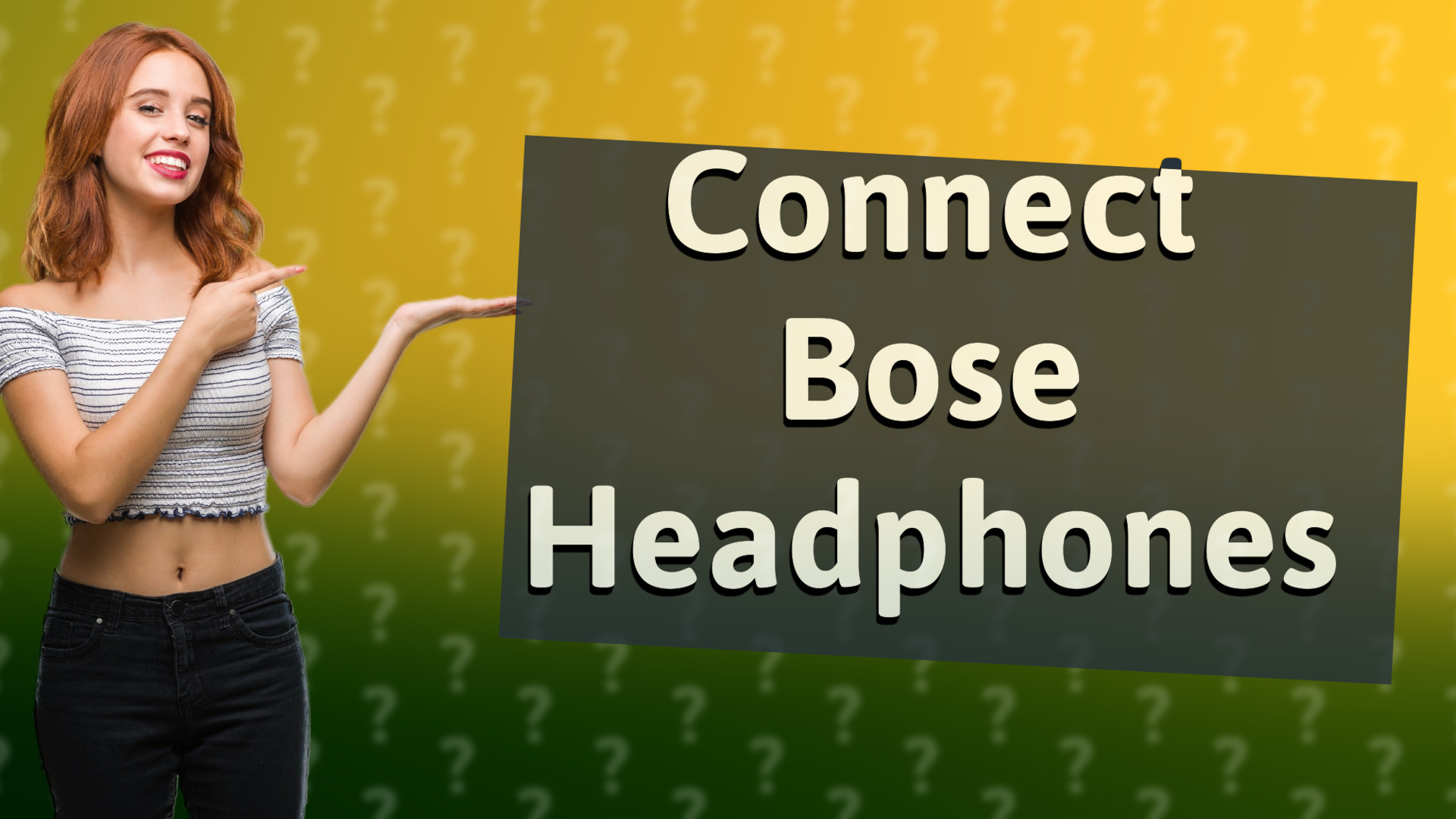 Connect Bose Headphones