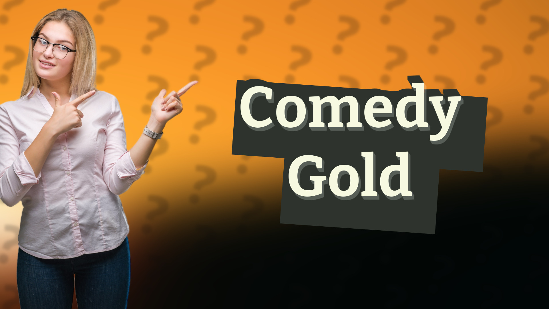 Comedy Gold