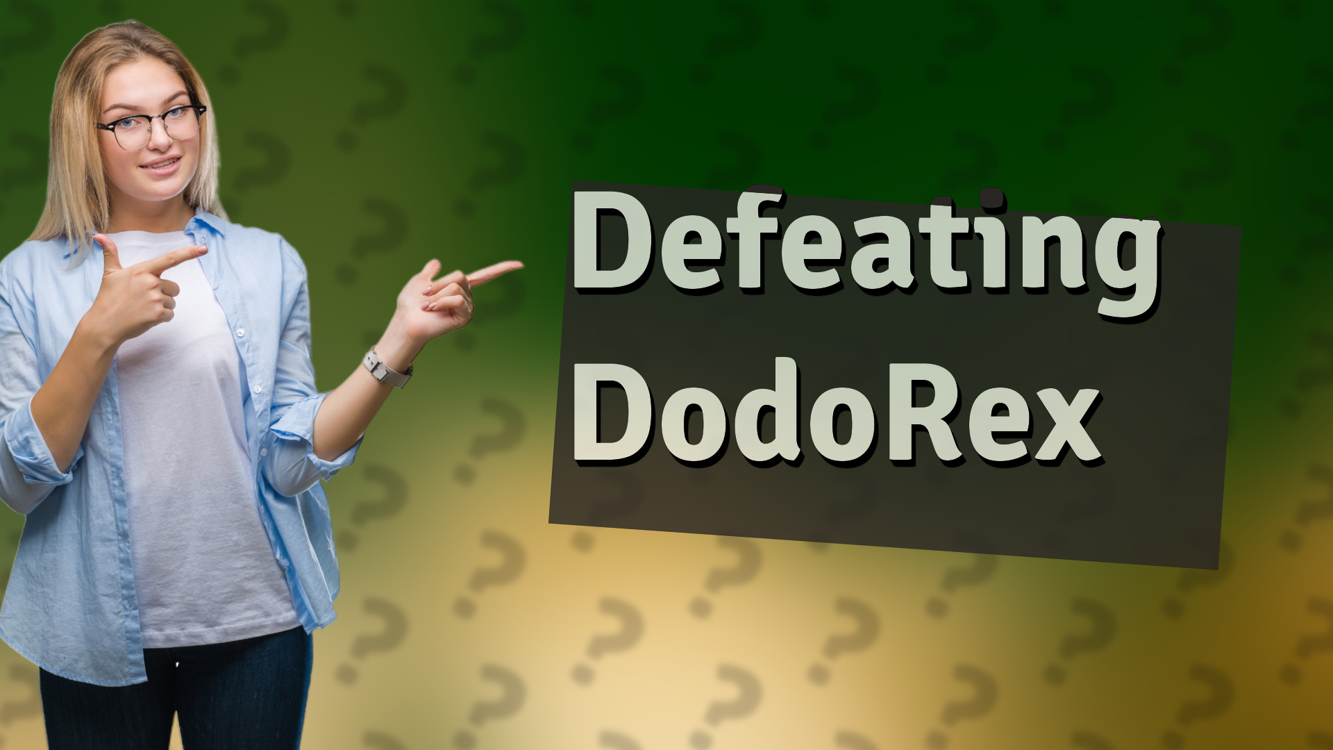 Defeating DodoRex
