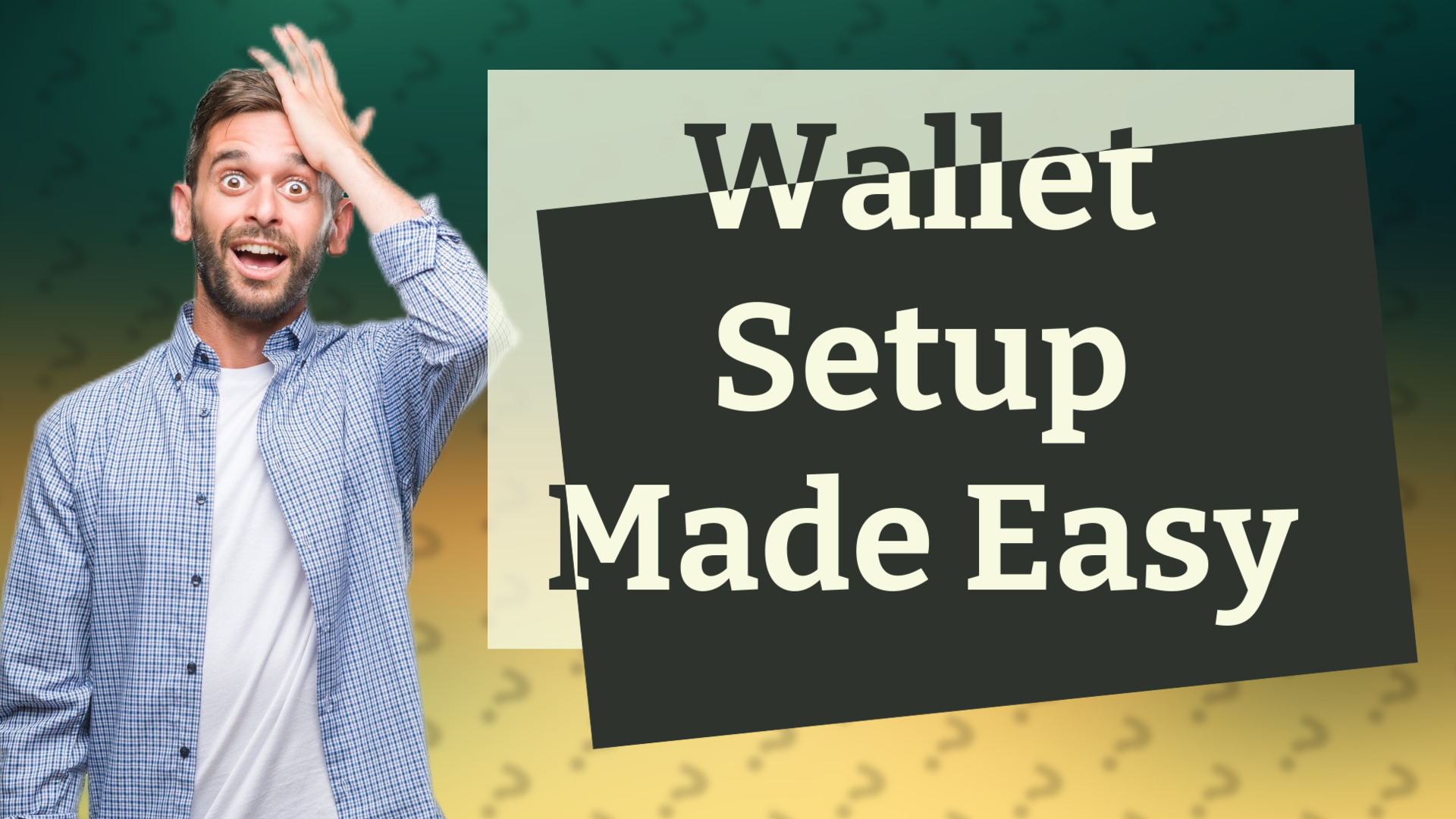 Wallet Setup Made Easy