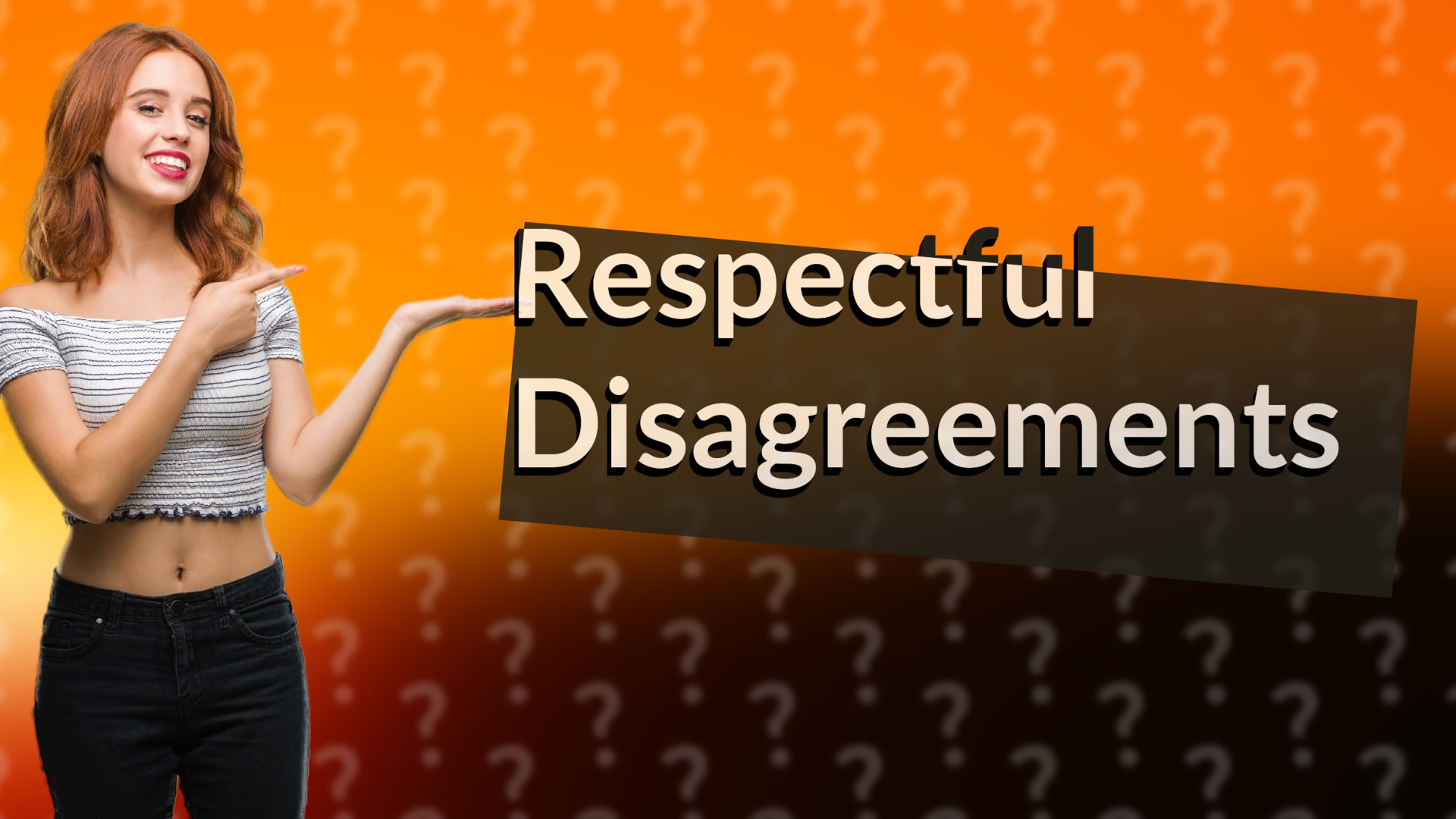 Respectful Disagreements