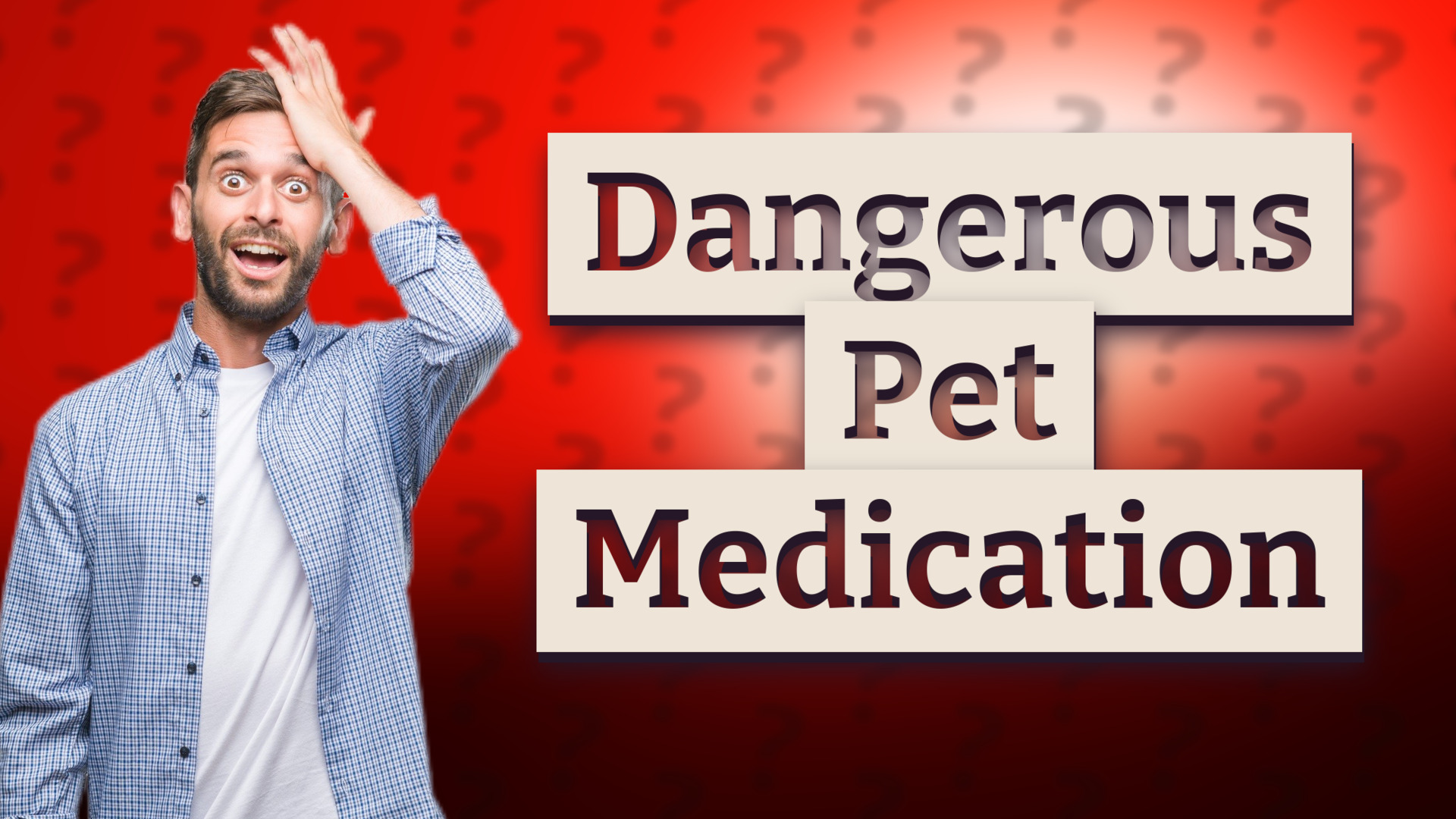 Dangerous Pet Medication