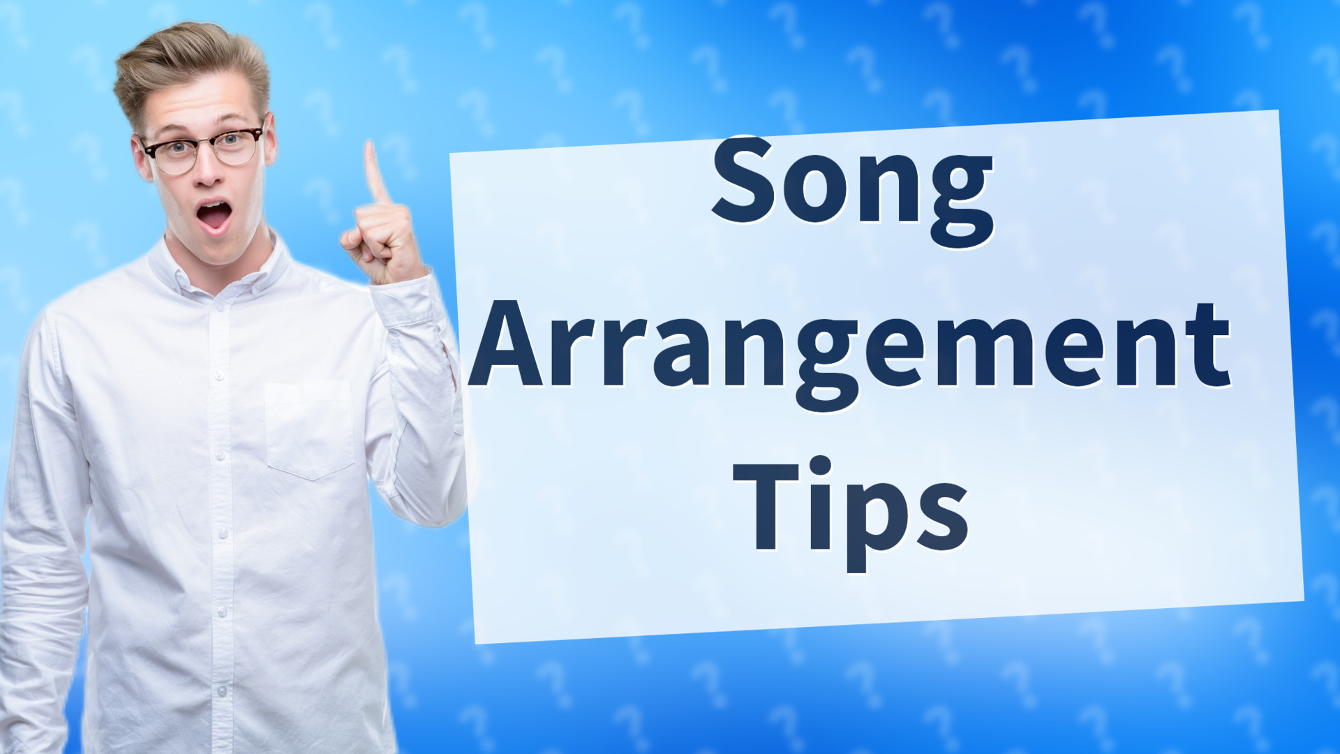 Song Arrangement Tips