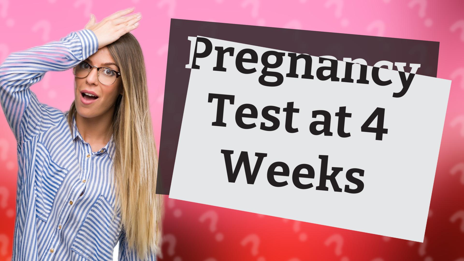 Pregnancy Test at 4 Weeks
