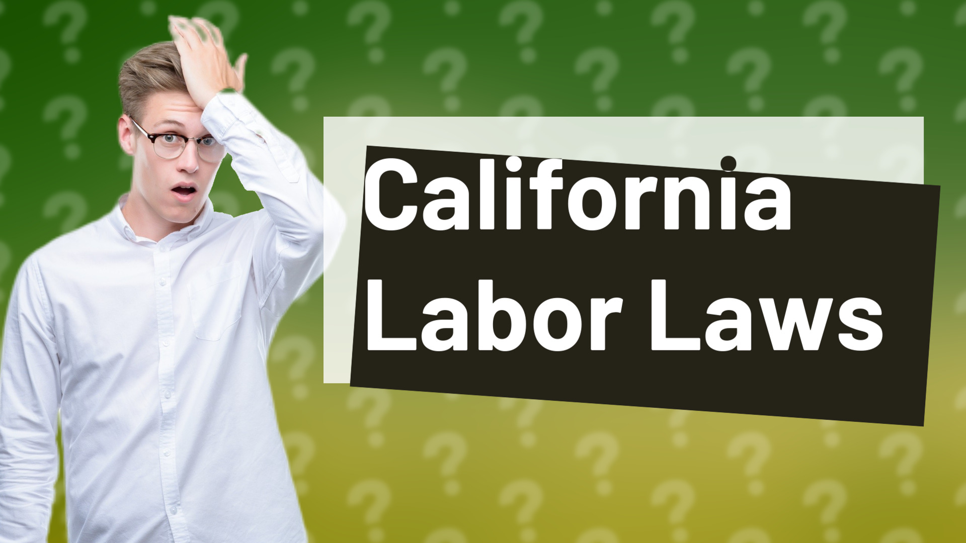 California Labor Laws