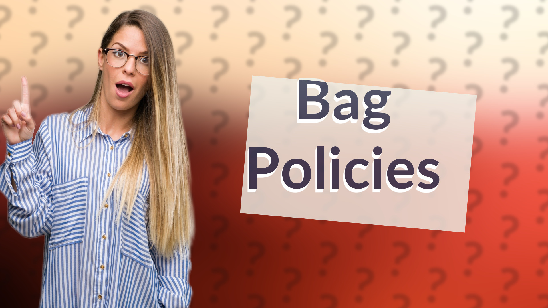 Bag Policies