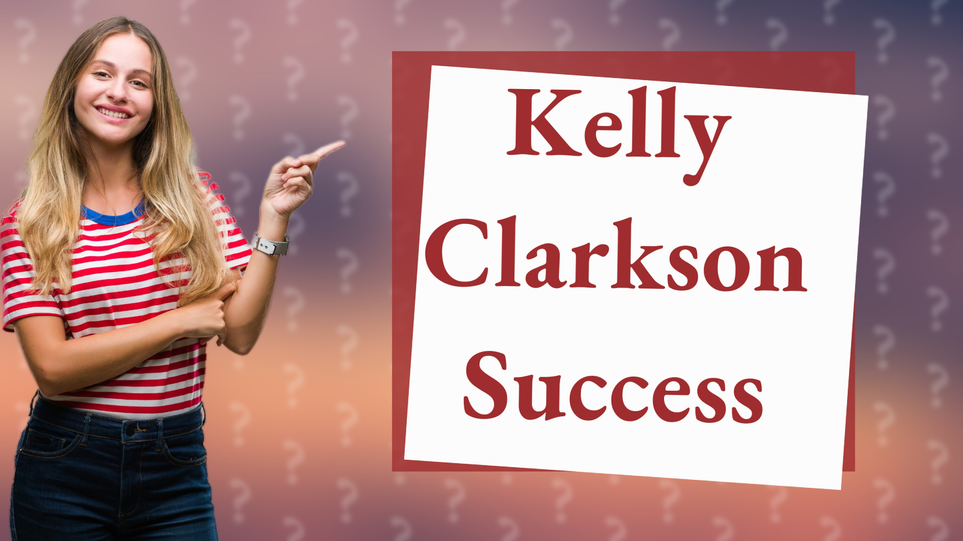 Kelly Clarkson Success