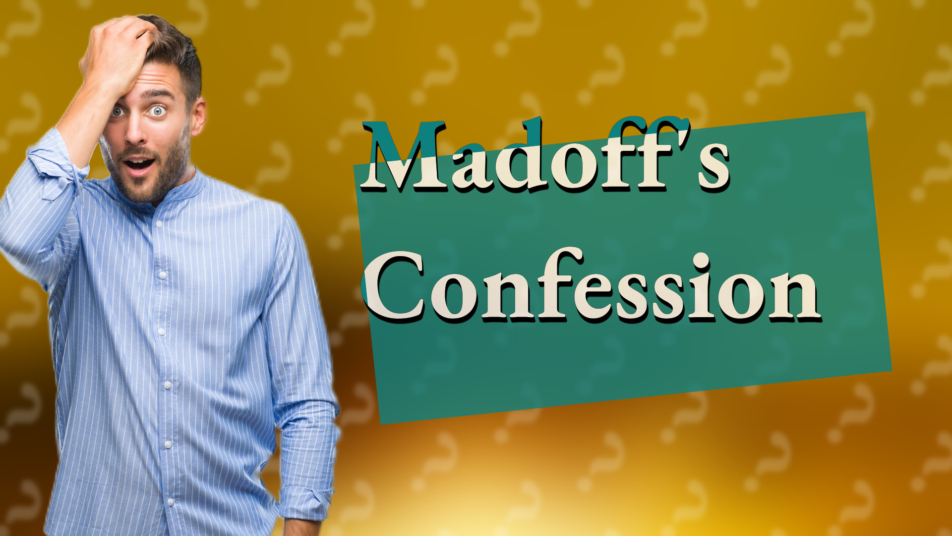 Madoff's Confession