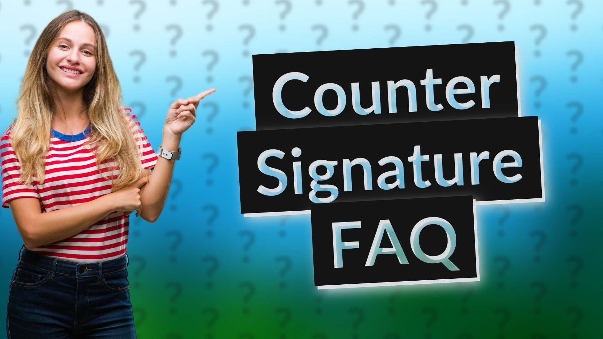 Counter Signature FAQ