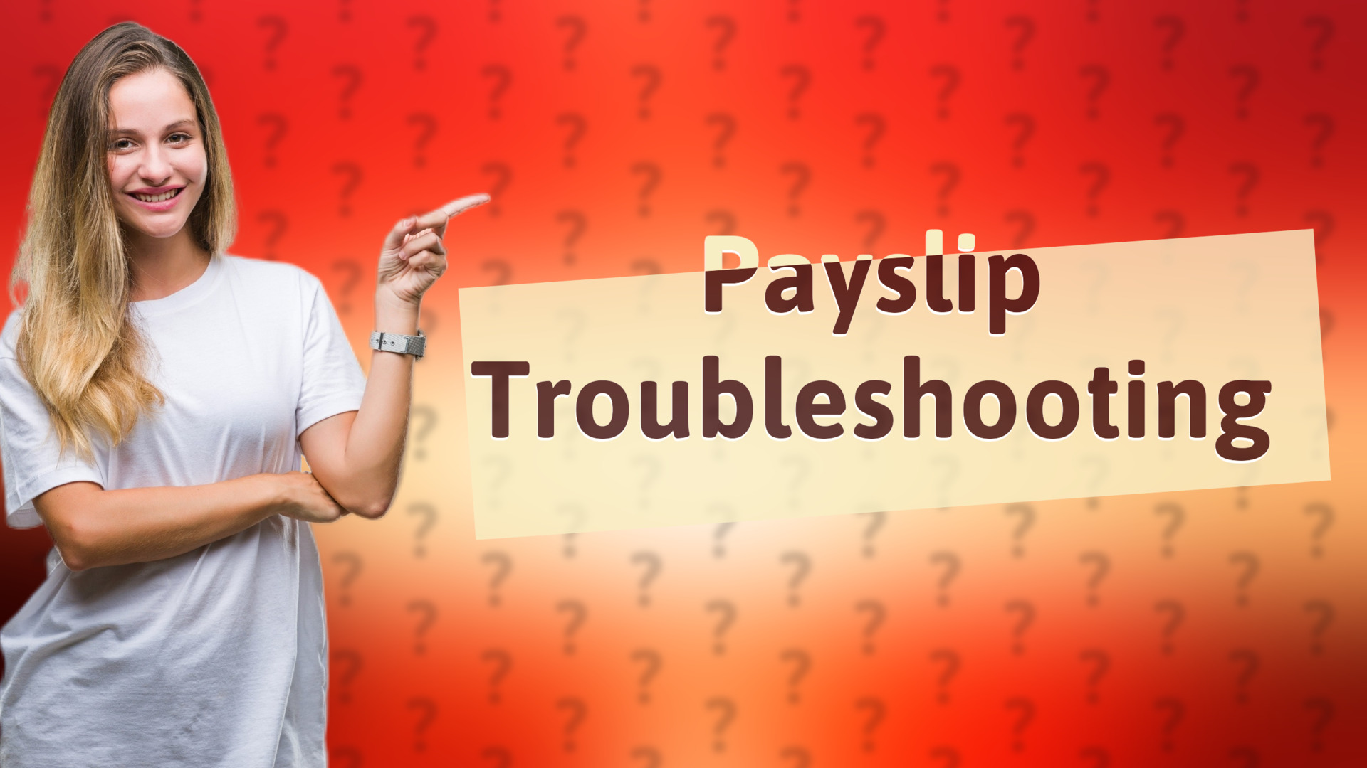 Payslip Troubleshooting
