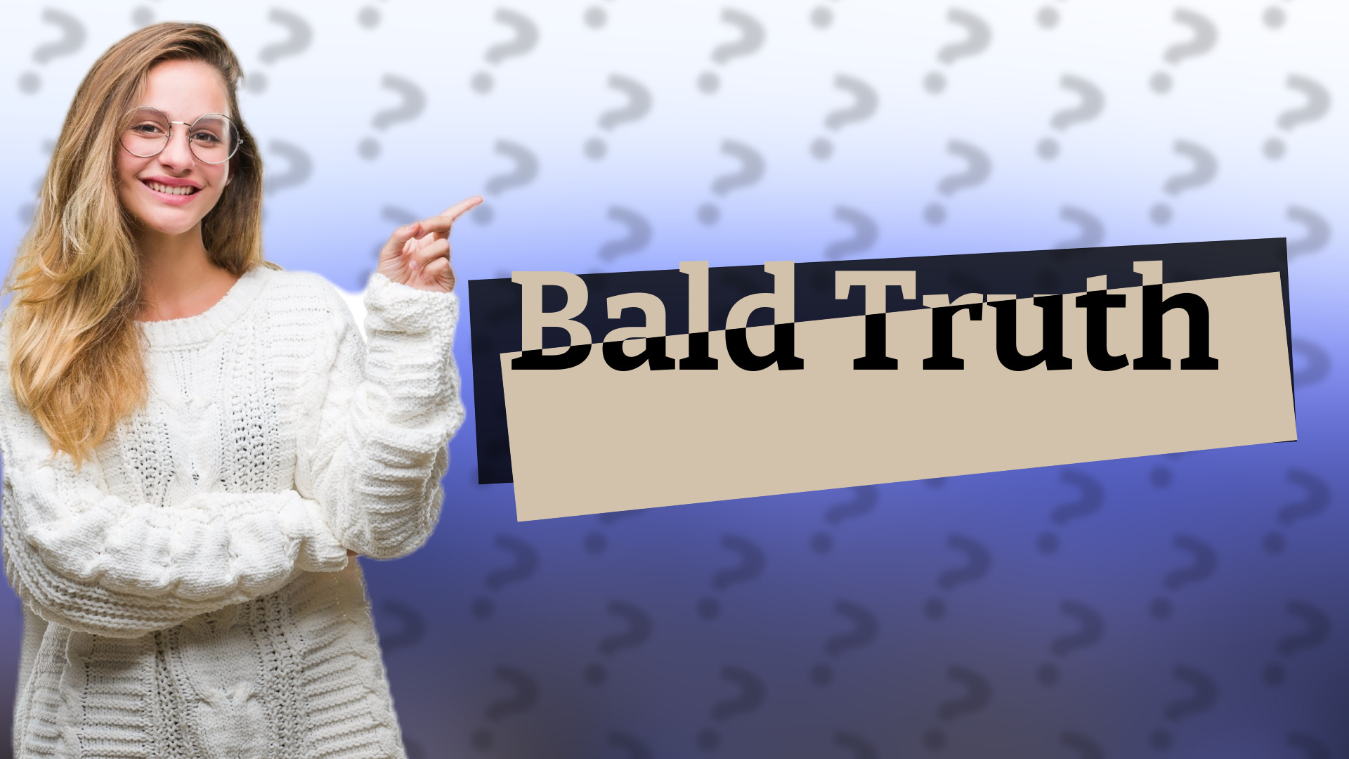 Bald Truth