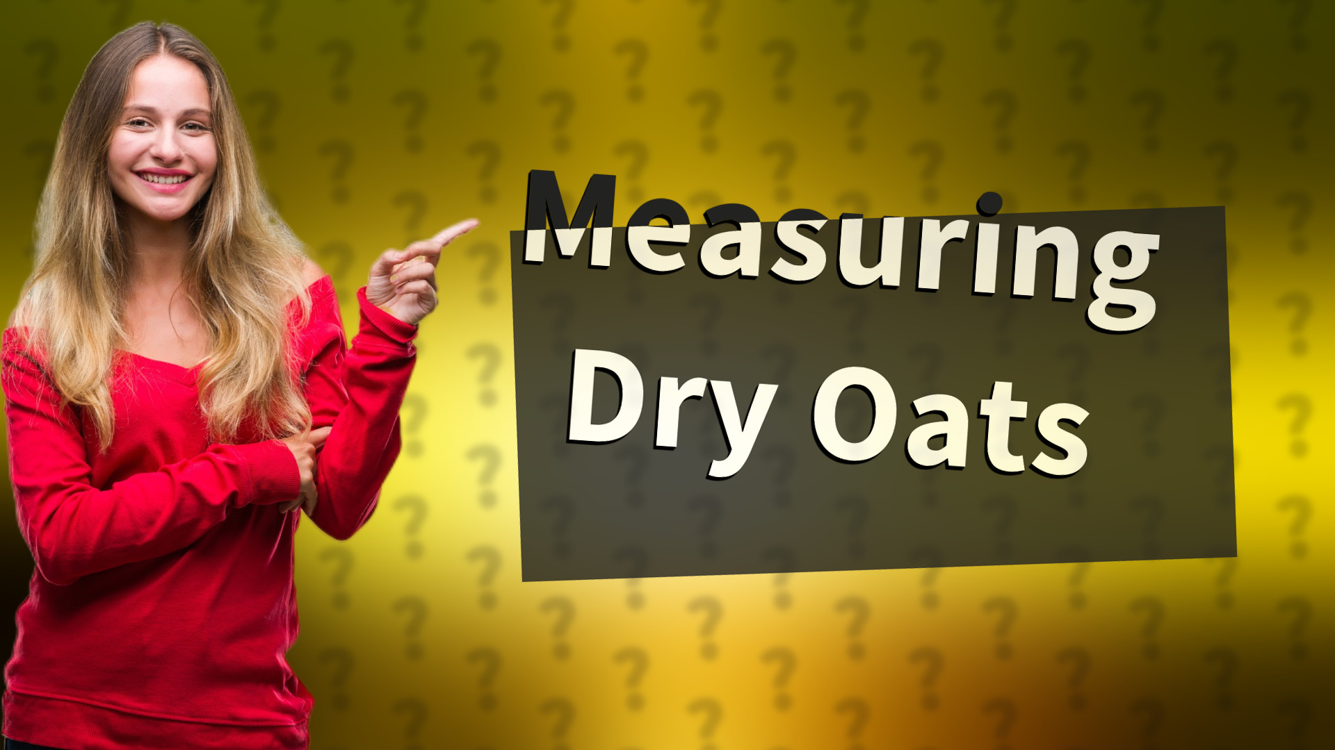 Measuring Dry Oats