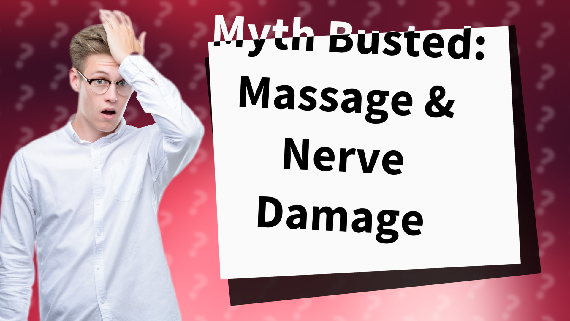 Myth Busted: Massage & Nerve Damage