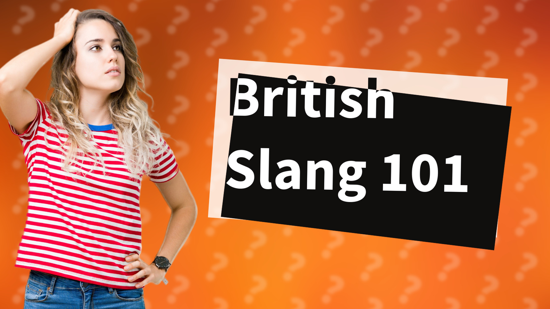British Slang 101