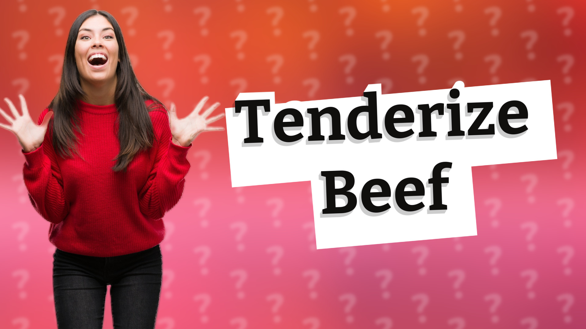 Tenderize Beef