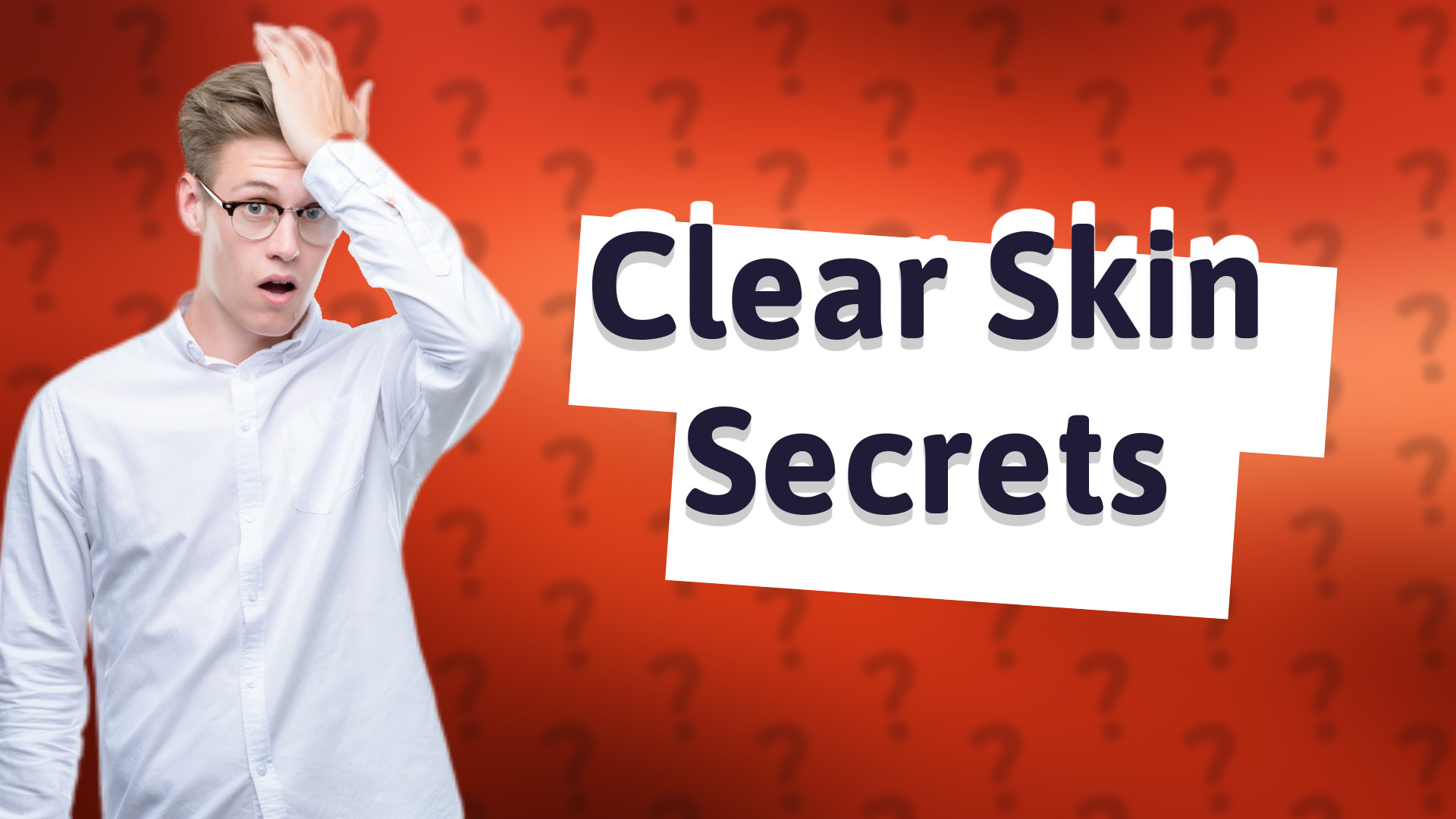 Clear Skin Secrets