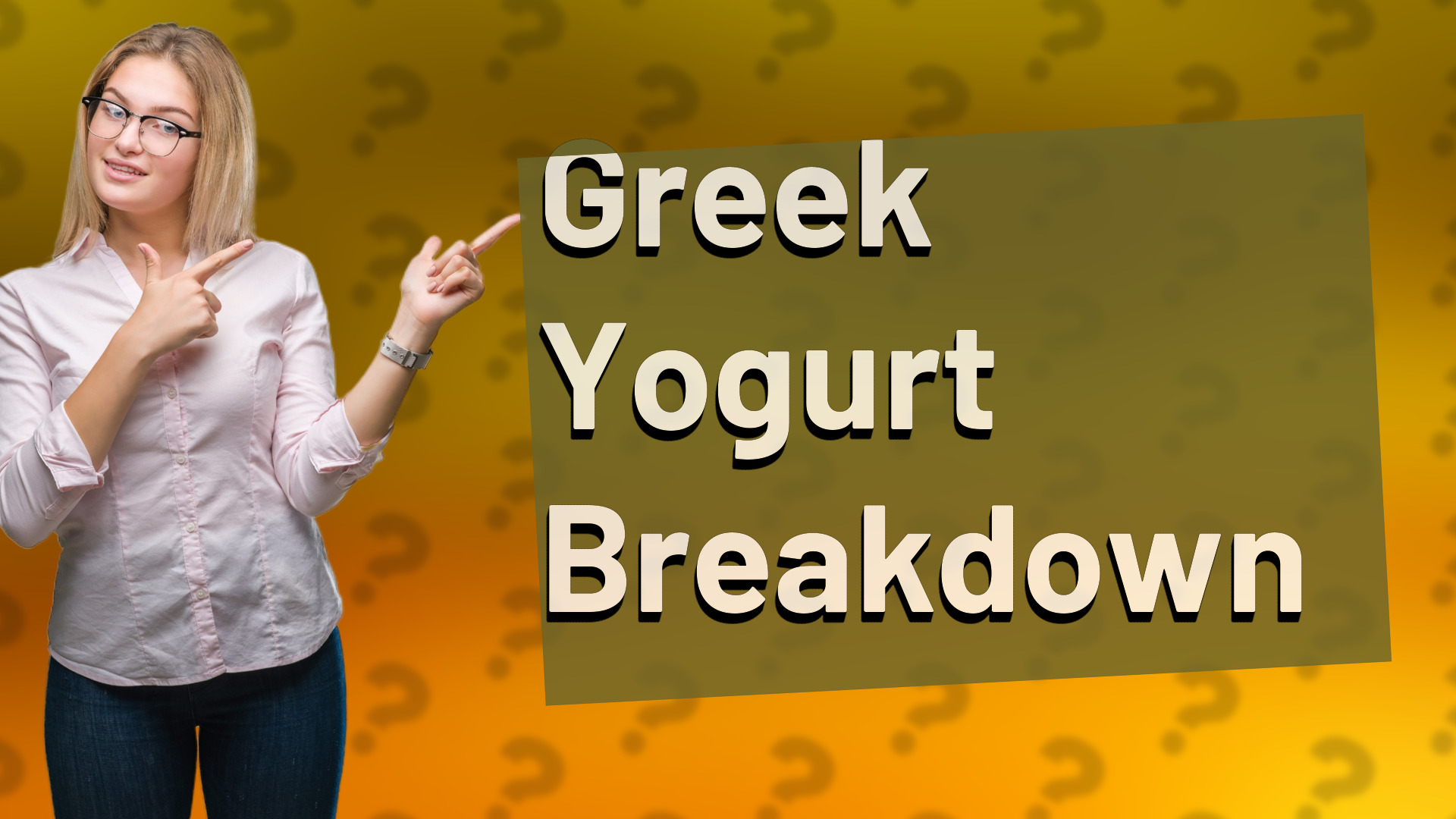 Greek Yogurt Breakdown