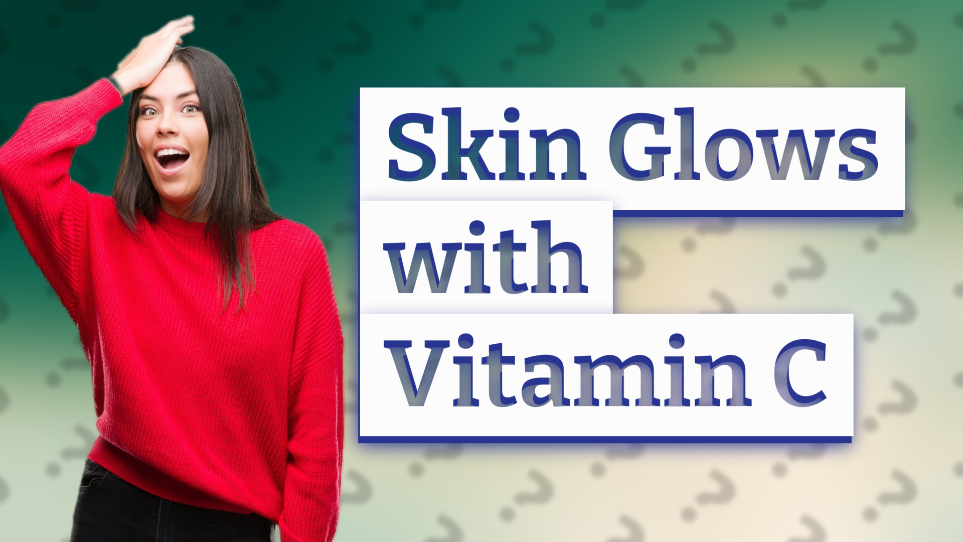 Skin Glows with Vitamin C