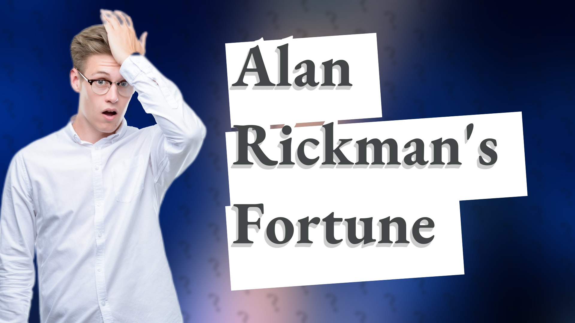 Alan Rickman's Fortune