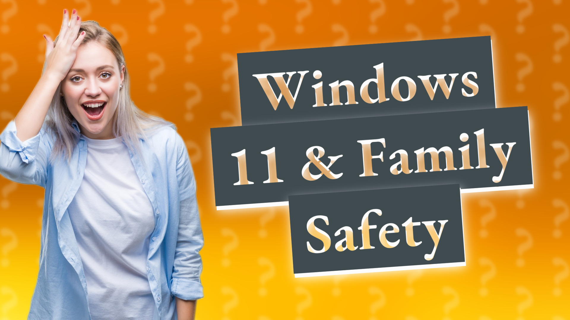 Windows 11 & Family Safety