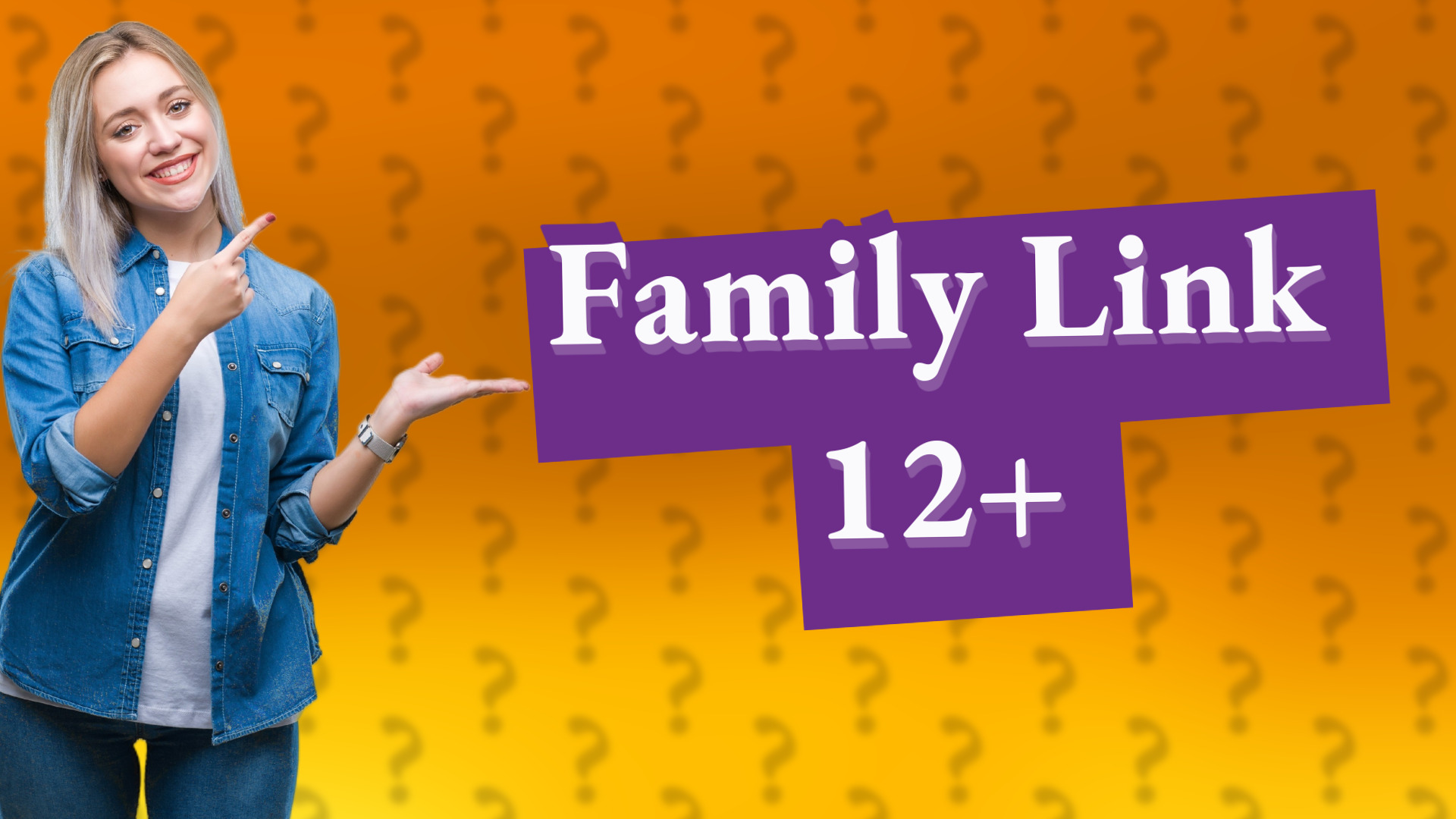 Family Link 12+