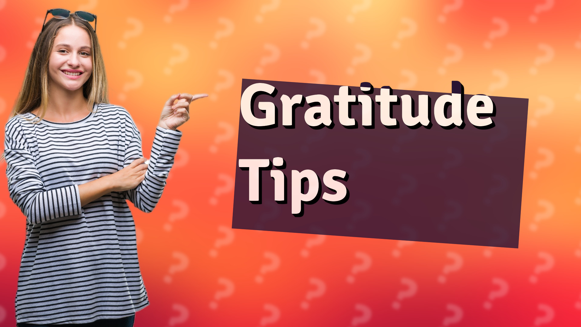 Gratitude Tips