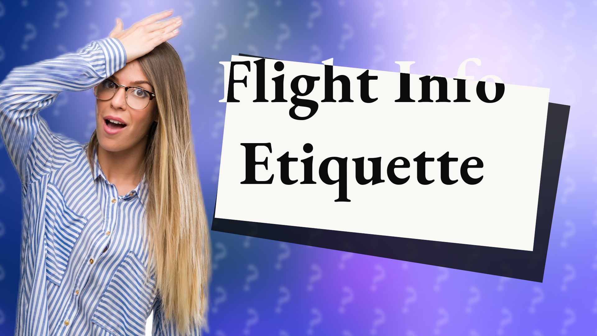 Flight Info Etiquette