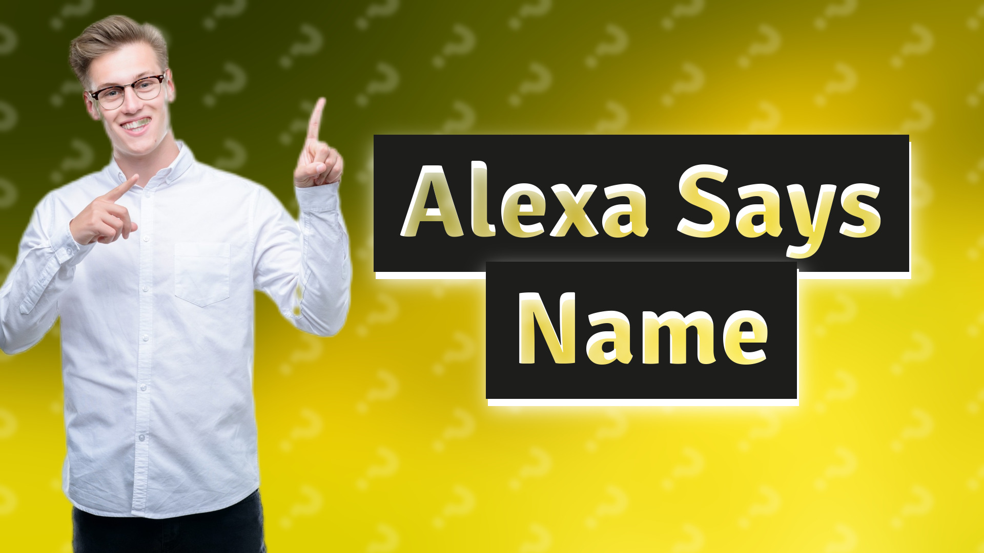 Alexa Says Name