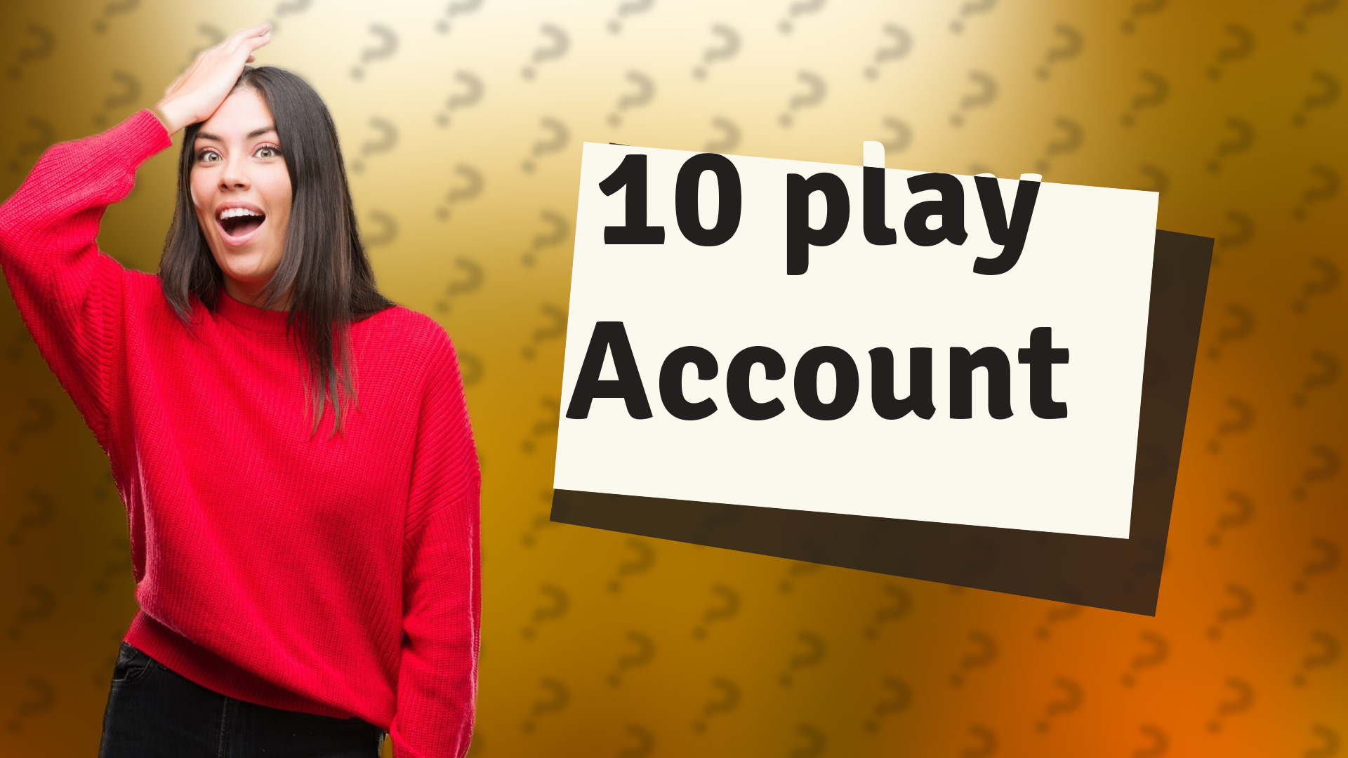 10 play Account