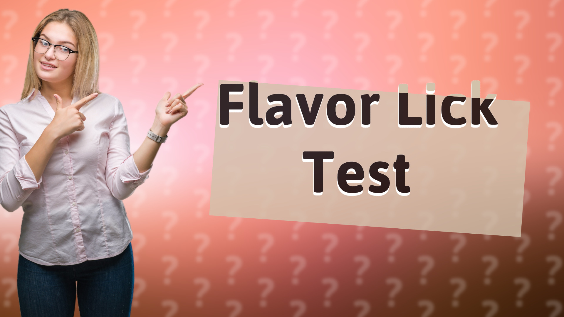 Flavor Lick Test