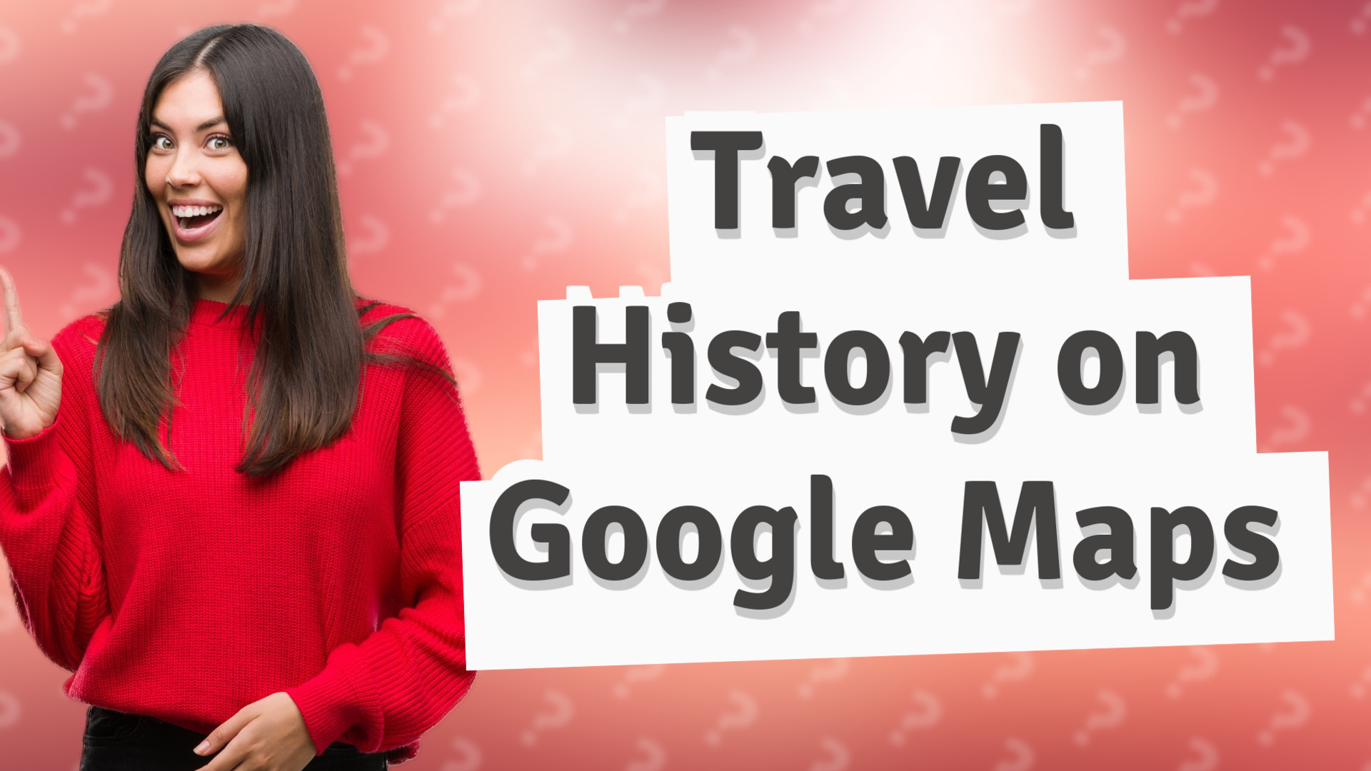 Travel History on Google Maps
