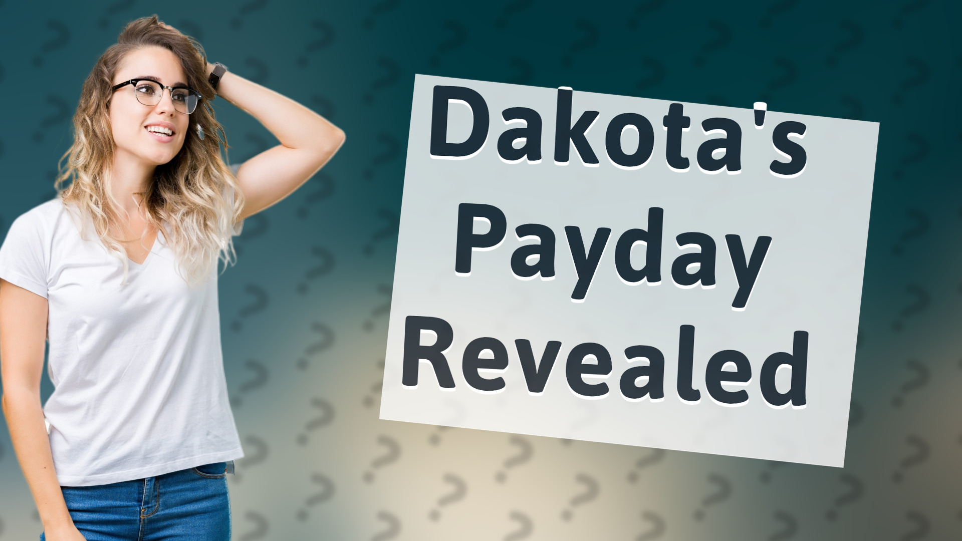 Dakota's Payday Revealed
