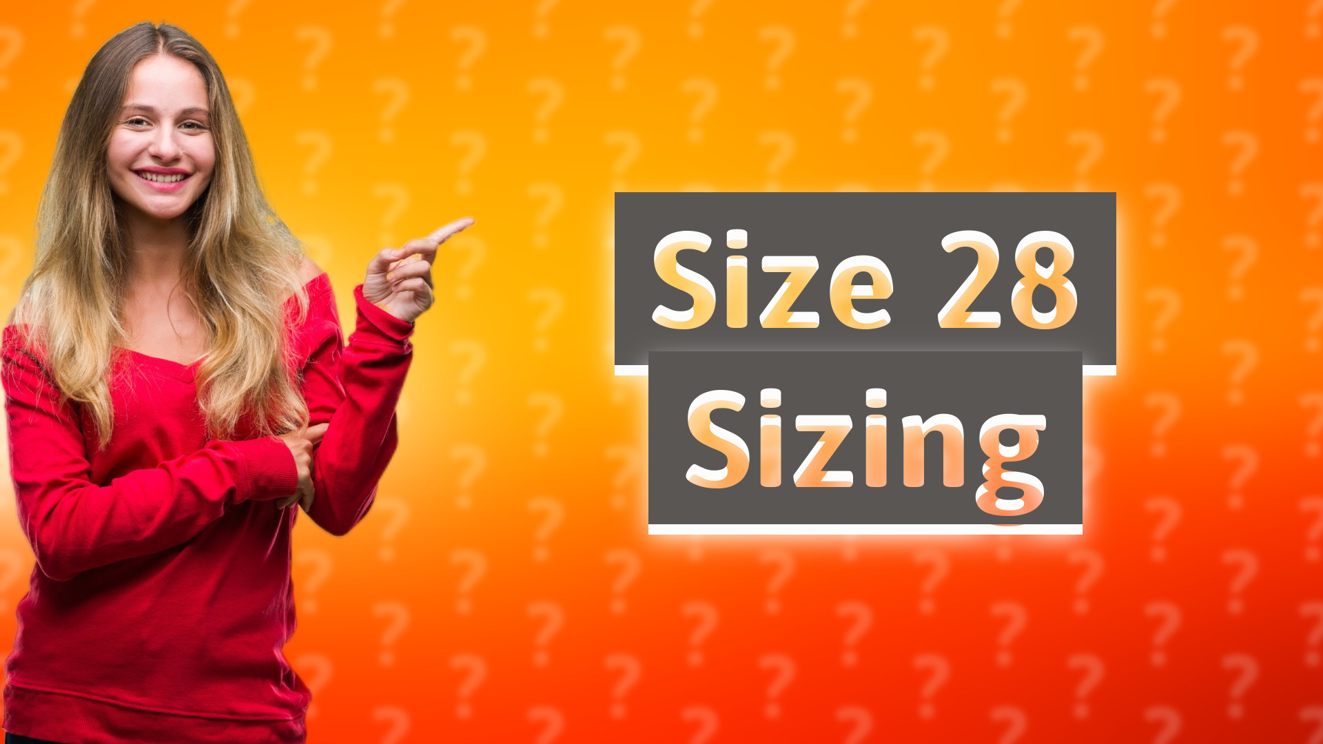 Size 28 Sizing