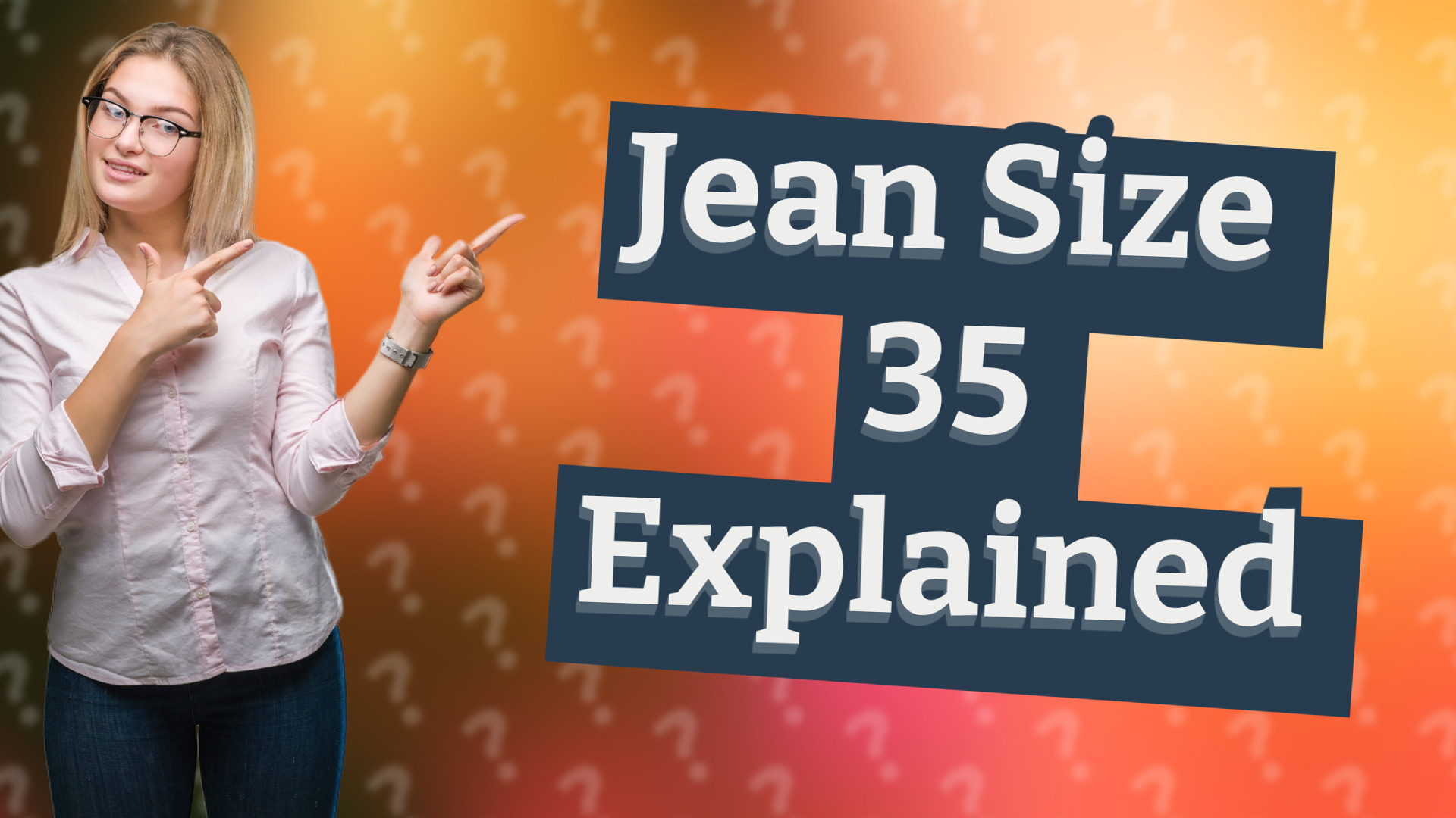 Jean Size 35 Explained