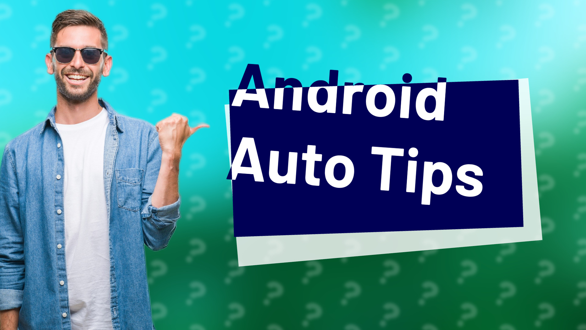 Android Auto Tips