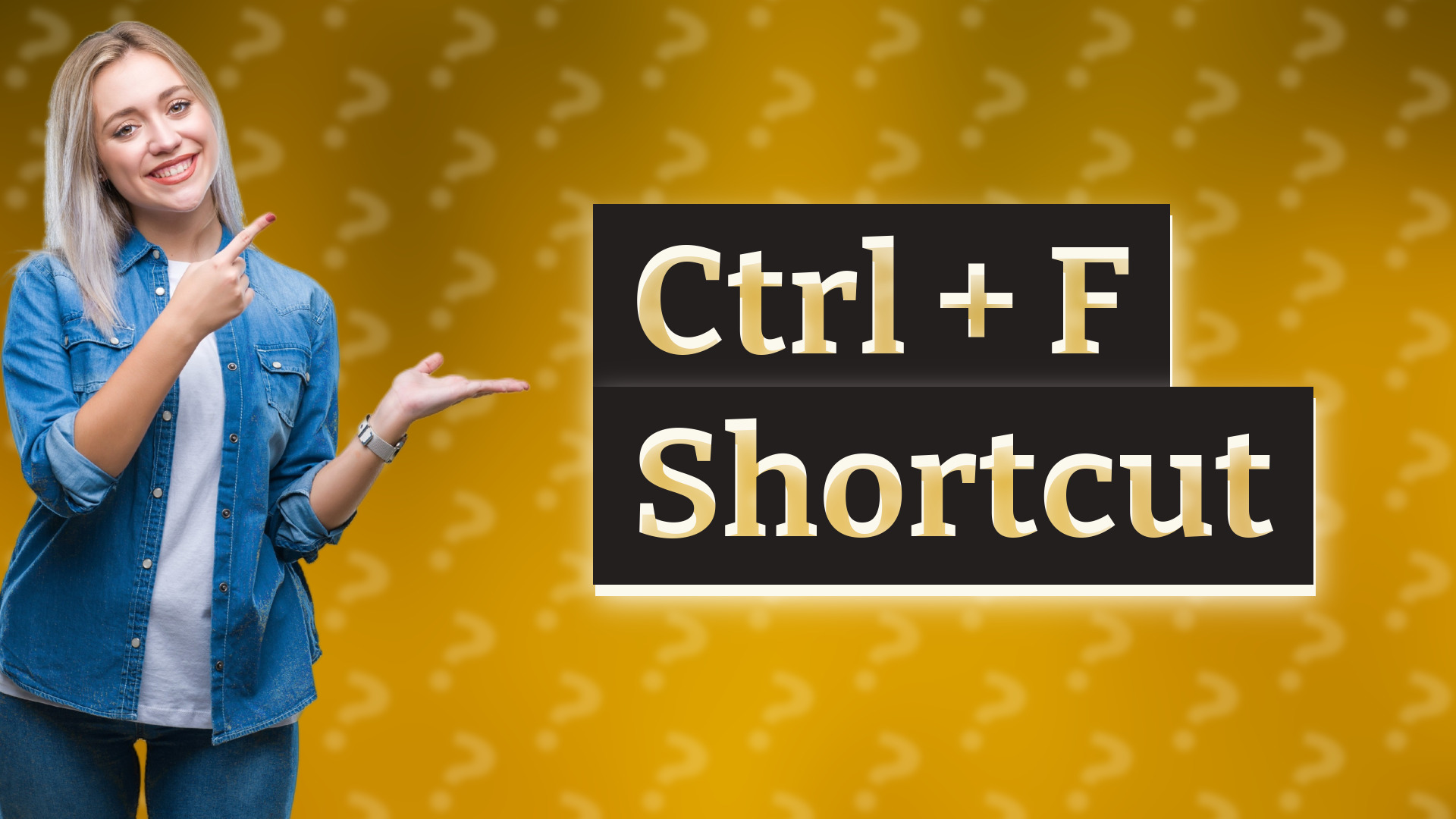 Ctrl + F Shortcut